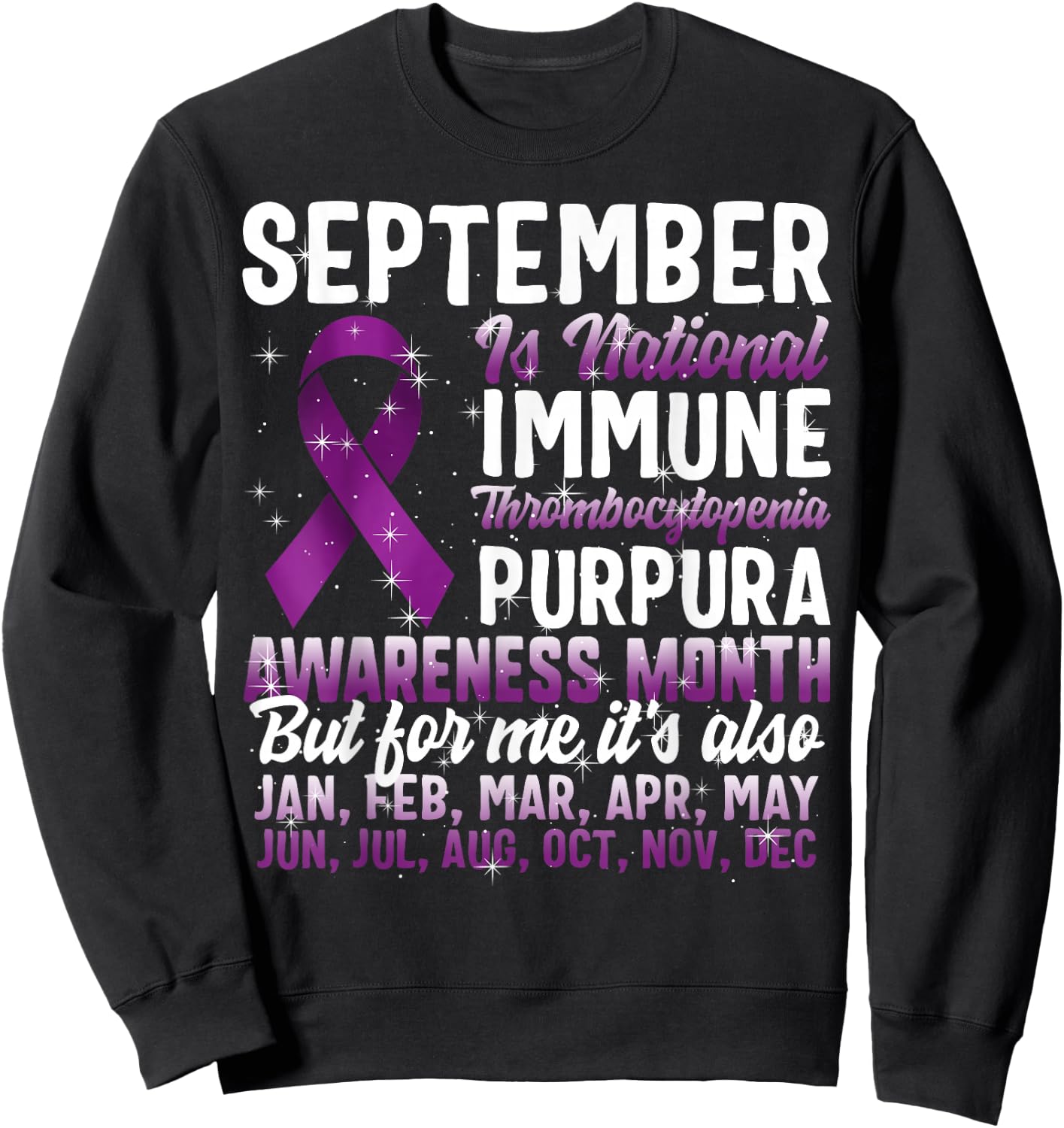 September National ITP Awareness Month Auto-Immune Purpura Sweatshirt - Sweatshirt | Black