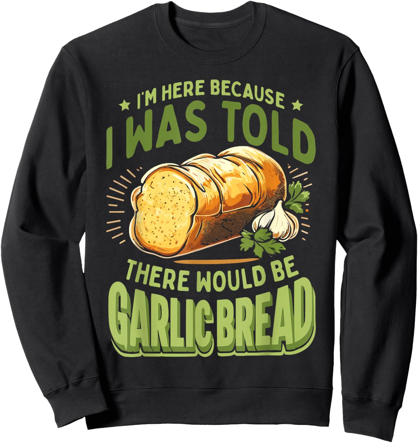 Funny Garlic Bread Sweatshirt - Sweatshirt | Black
