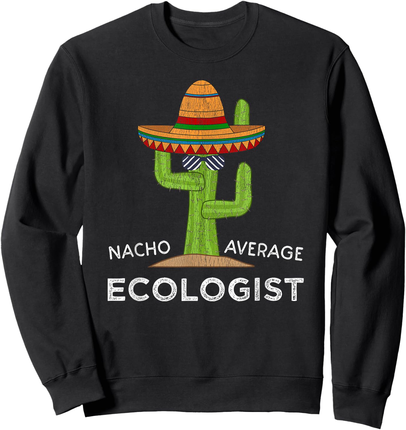 Fun Hilarious Ecology Gifts | Funny Meme Saying Ecologist Sweatshirt - Sweatshirt | Black