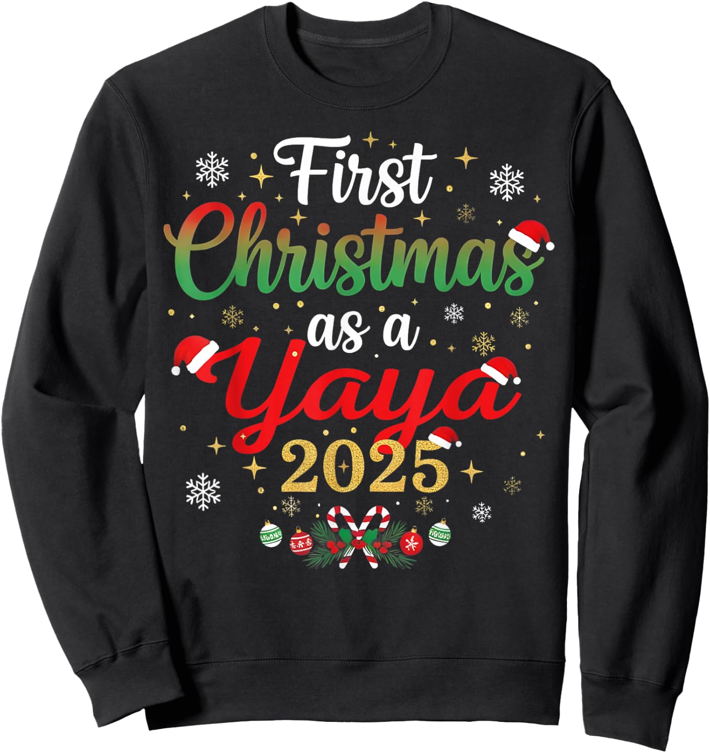 First Christmas As A Yaya 2025 New Mommy Xmas Sweatshirt - Sweatshirt | Black