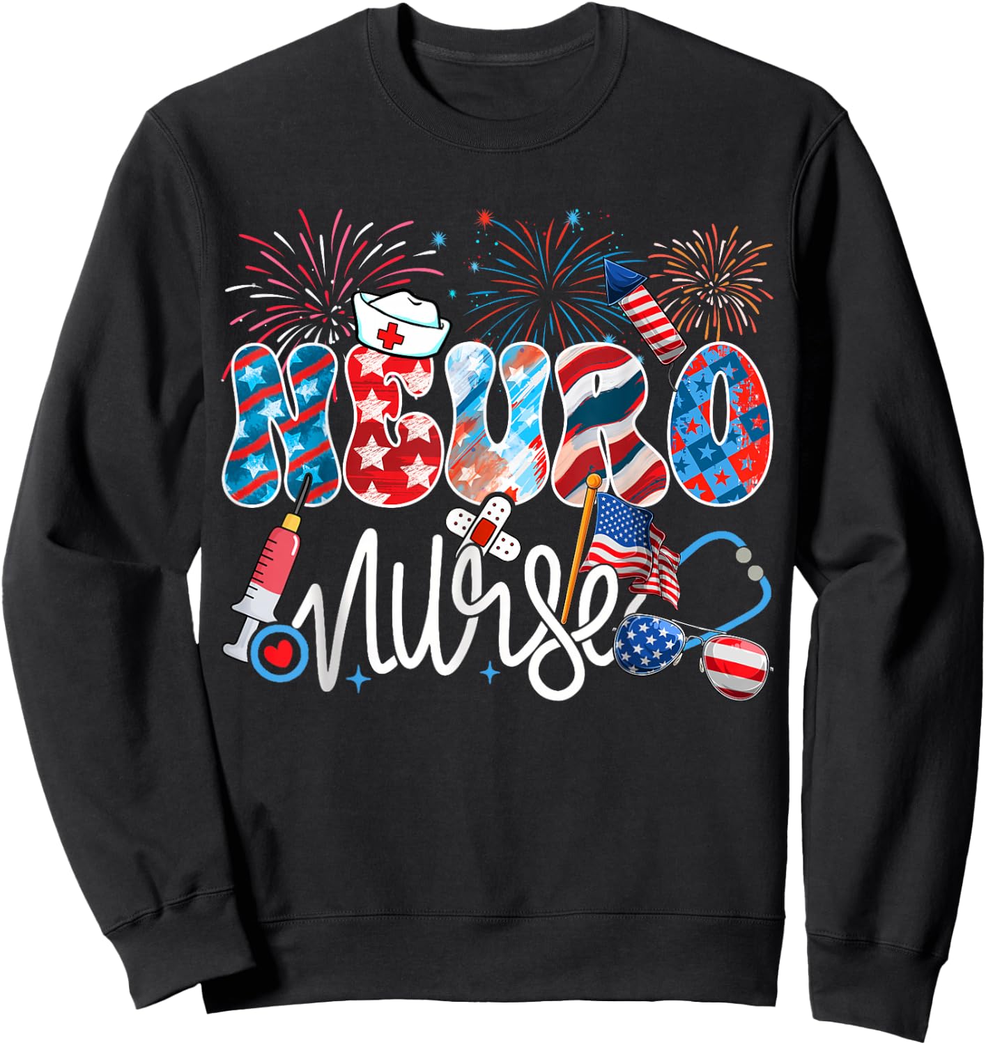 Neuro Nurse Patriotic USA Flag Stethoscope Funny 4th of July Sweatshirt - Sweatshirt | Black