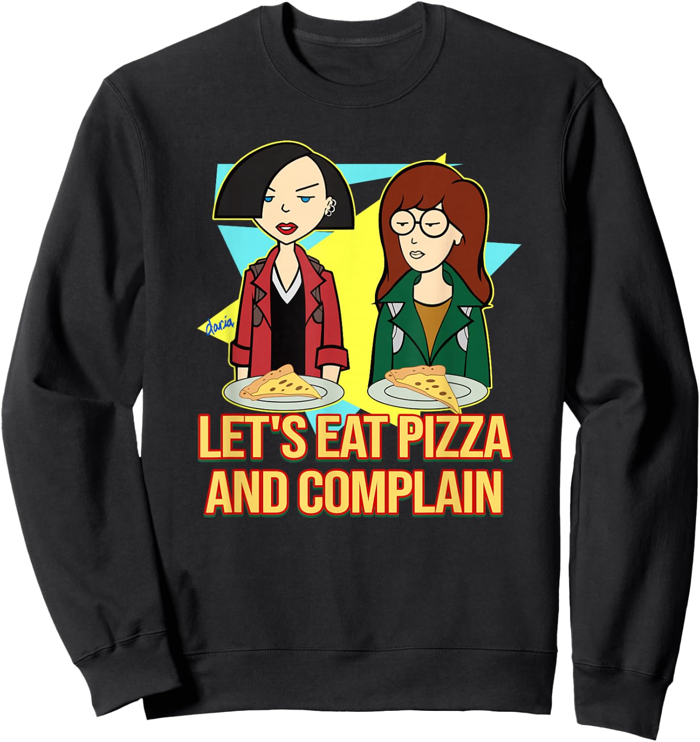 Daria & Jane - Let's Eat Pizza and Complain Sweatshirt - Sweatshirt | Black