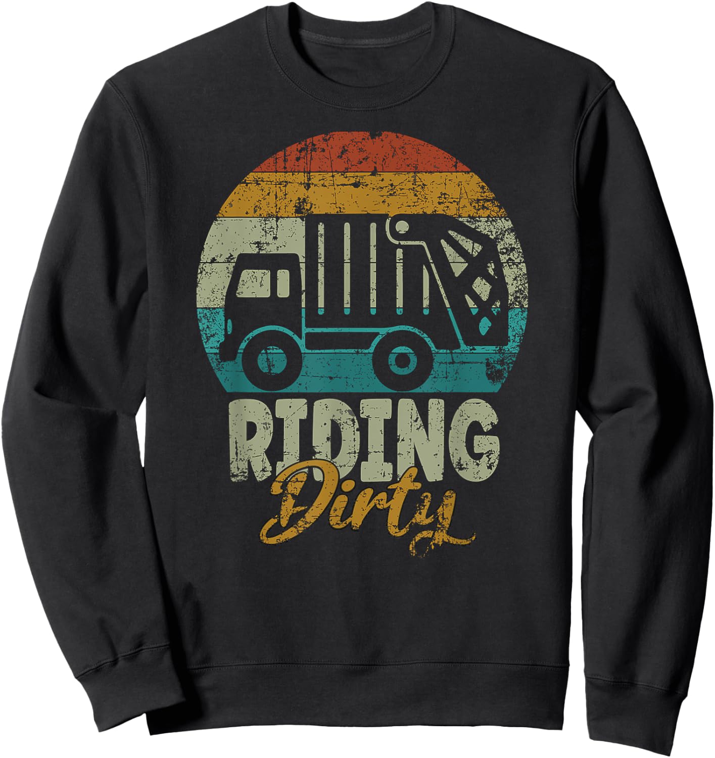 Riding Dirty Retro Rubbish Truck Driver Sweatshirt - Sweatshirt | Black
