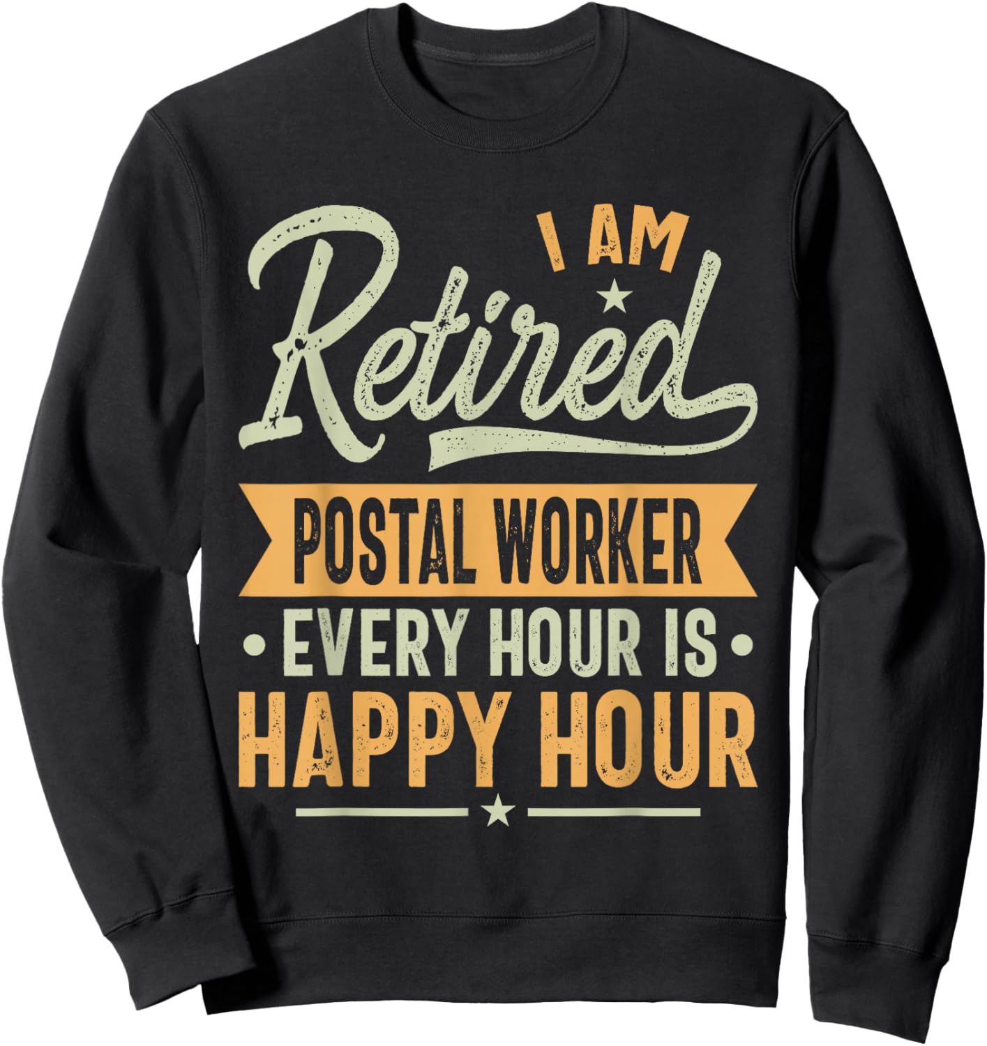 Retired Postal Worker Gift Ideas - Postal Worker Retired Sweatshirt - Sweatshirt | Black