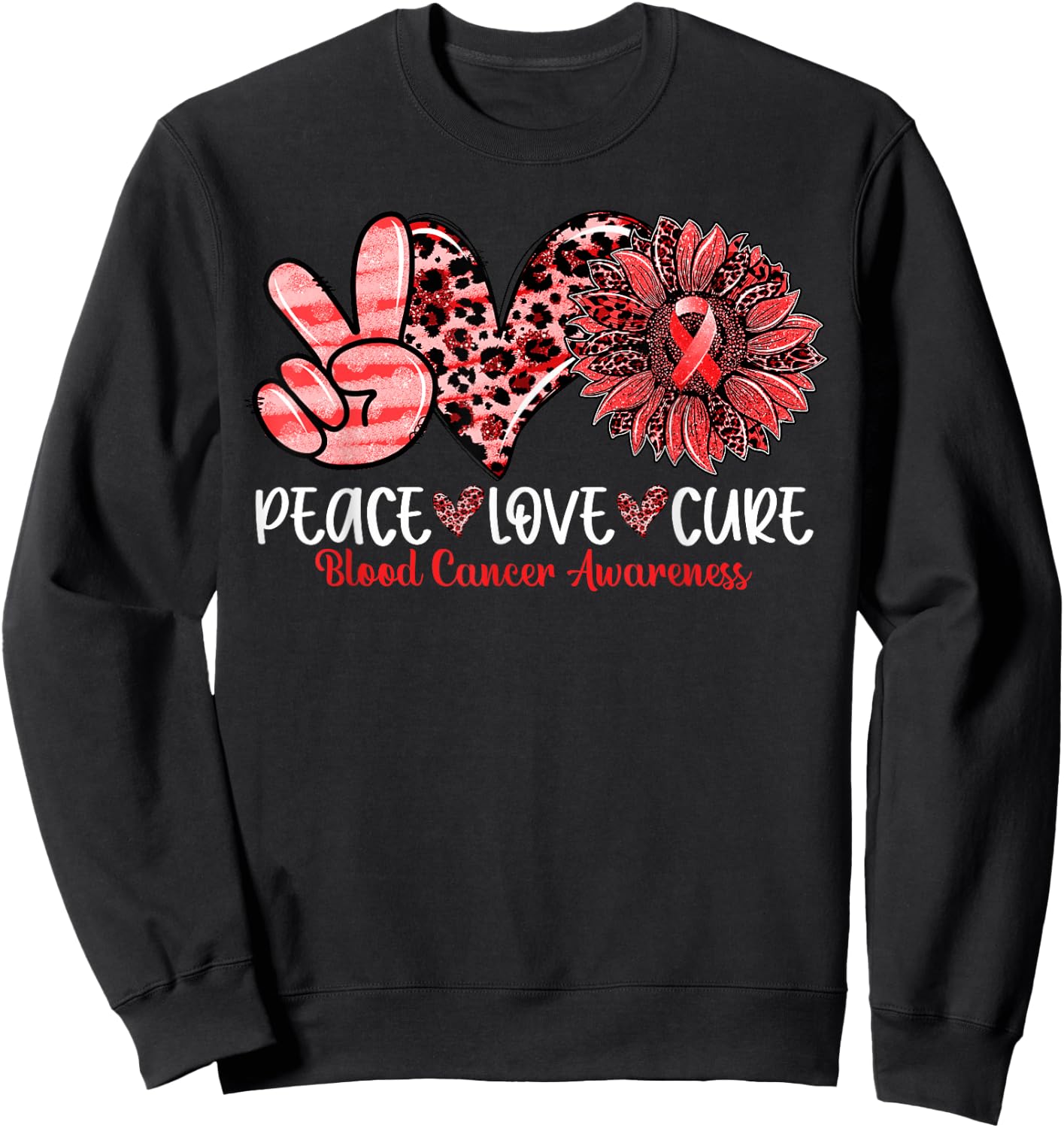 Peace Love Cure Sunflower Leopard Blood Cancer Awareness Sweatshirt - Sweatshirt | Black