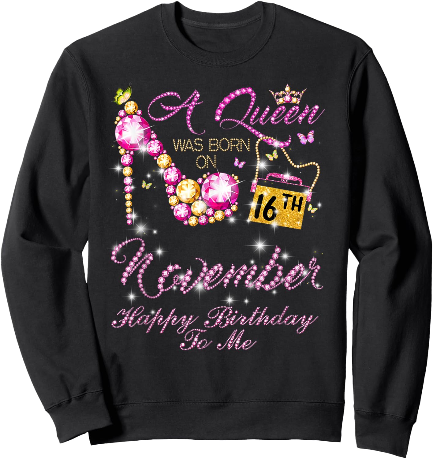 A Queen Was Born In November, November 16th Birthday Sweatshirt - Sweatshirt | Black