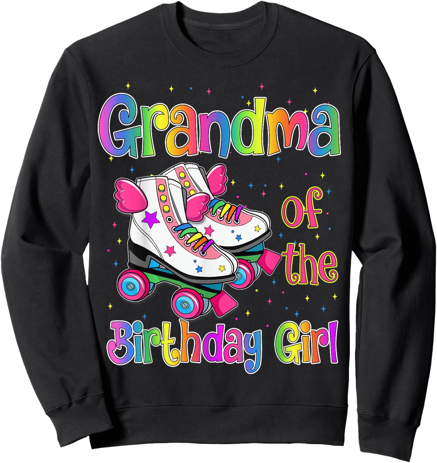 Grandma Birthday Rolling Skate Birthday Family Party Sweatshirt - Sweatshirt | Black