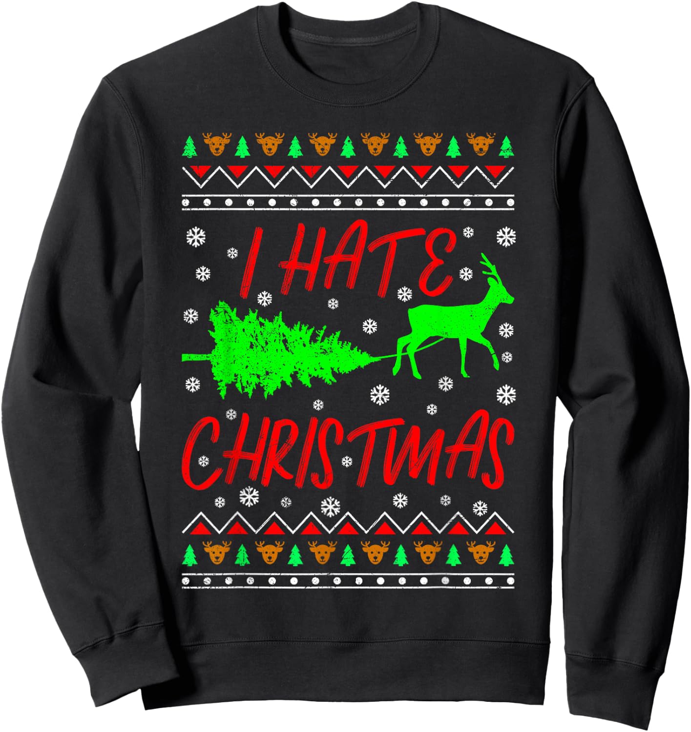 I Hate Christmas Christmas Tree Ugly Christmas Sweatshirt - Sweatshirt | Black