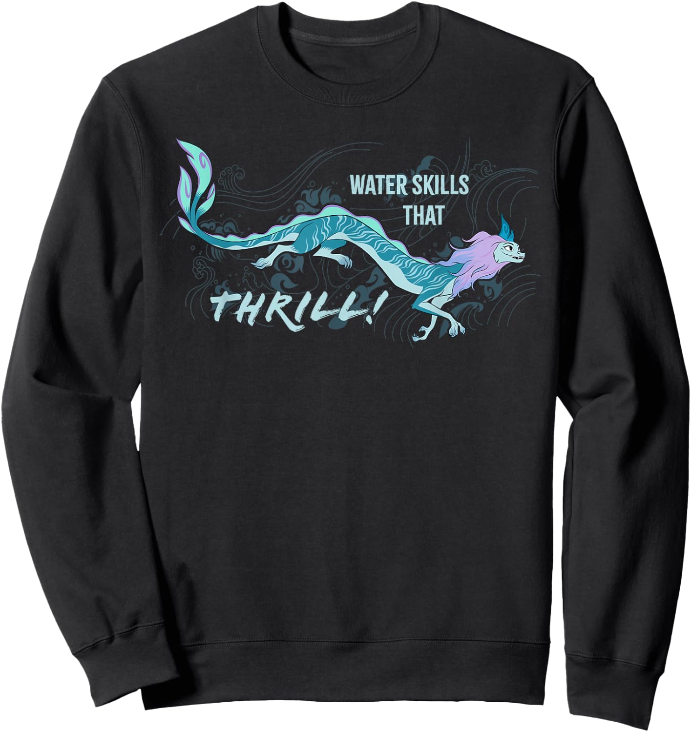 Disney Raya and the Last Dragon Sisu Water Skills That Thril Sweatshirt - Sweatshirt | Black