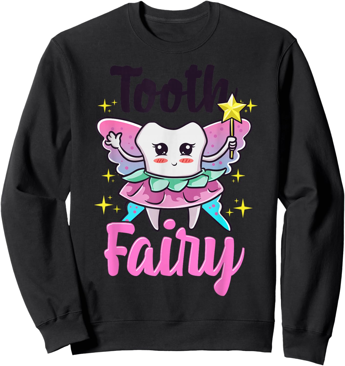 Cute Tooth Fairy Costume for Dentist and Dental Office Sweatshirt - Sweatshirt | Black