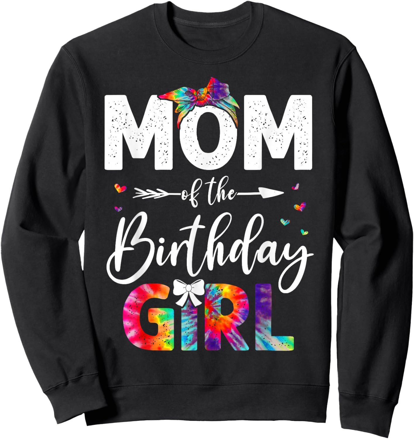 mb Mom Of The Birthday Girl Mama Mother And Daughter Tie Dye Sweatshirt - Sweatshirt | Black