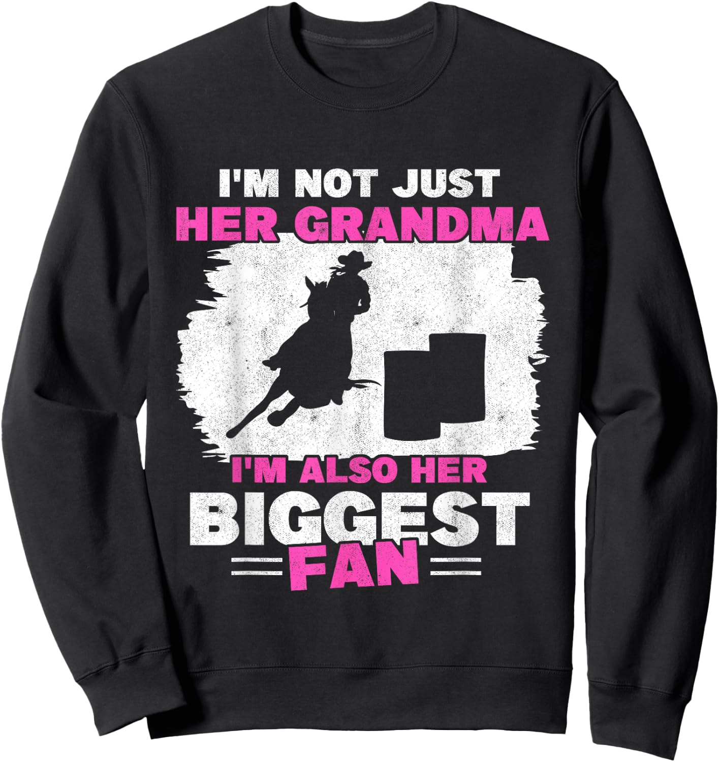 Grandma Of Barrel Racer Biggest Fan Horse Barrel Racing Sweatshirt - Sweatshirt | Black