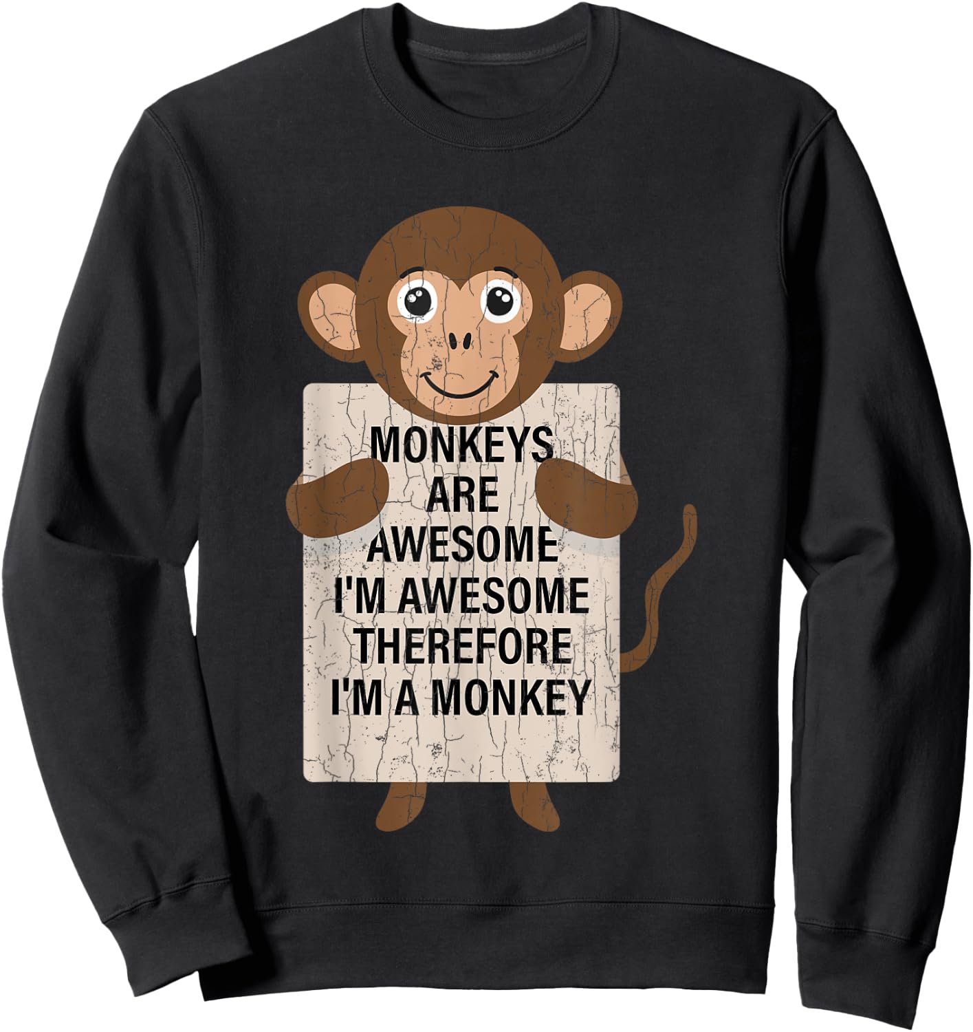 Monkeys Are Awesome Funny Monkey Animal Lover Graphic Sweatshirt - Sweatshirt | Black