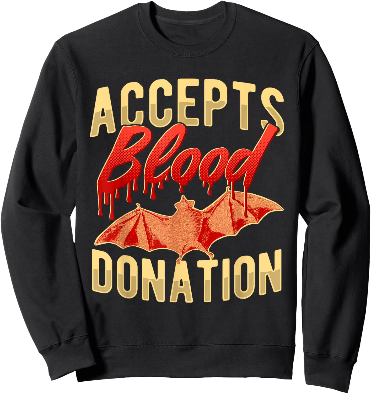 Blood Donation To Bat Sweatshirt - Sweatshirt | Black