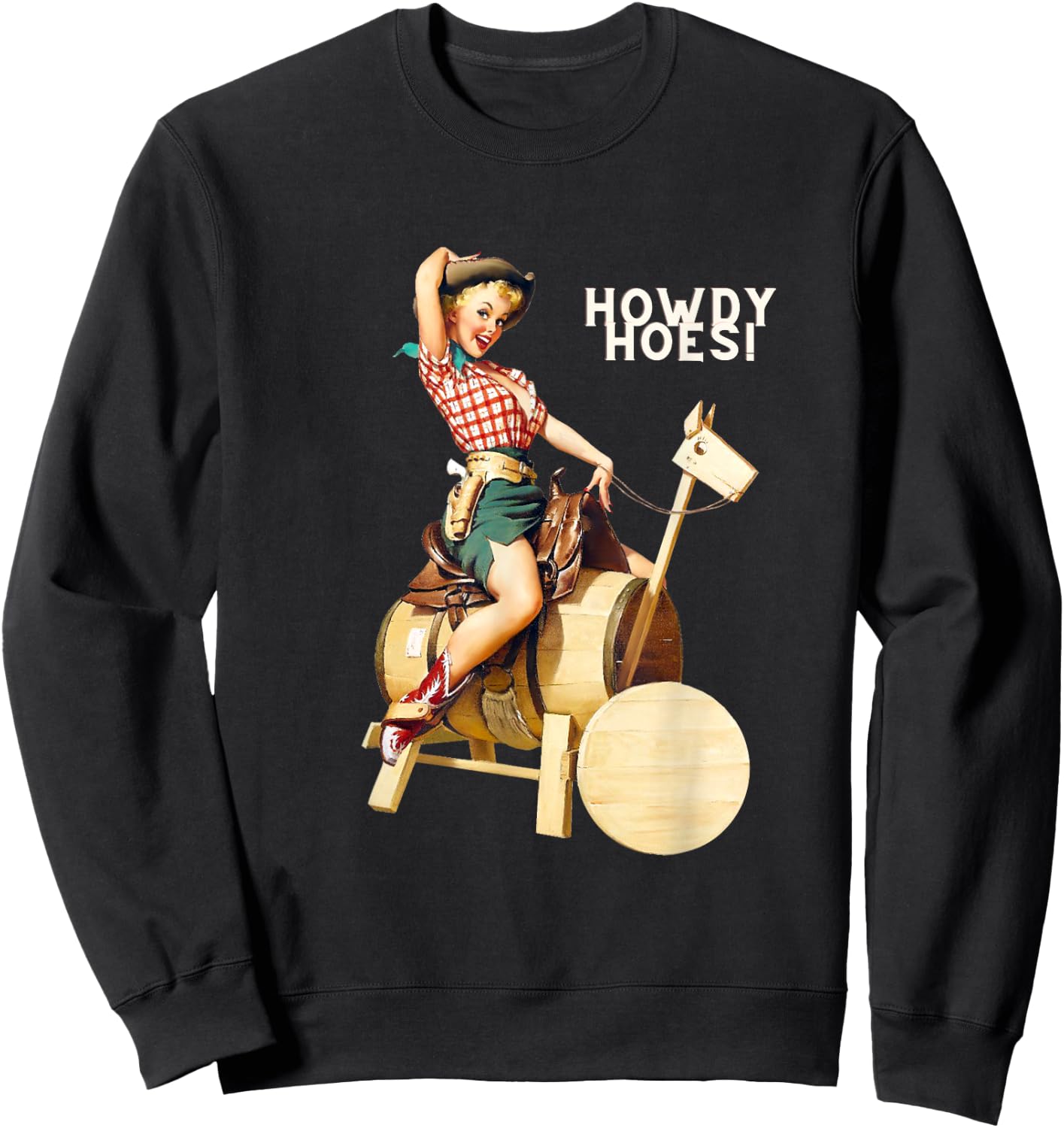 Pin Up Girl Cowgirl Howdy Hoes Sweatshirt - Sweatshirt | Black