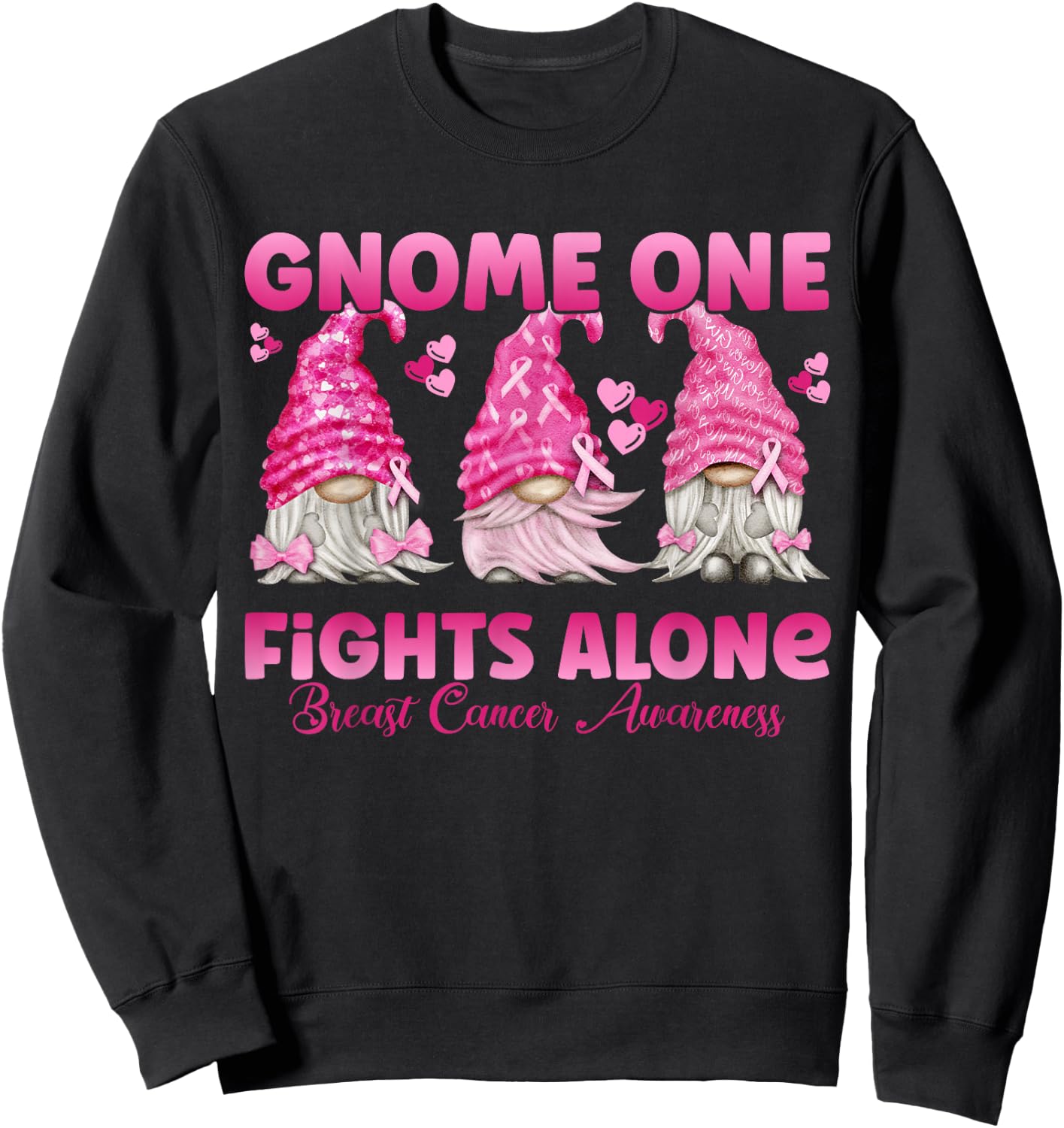 Gnome One Fights Alone Pink| Breast Cancer Awareness Sweatshirt - Sweatshirt | Black