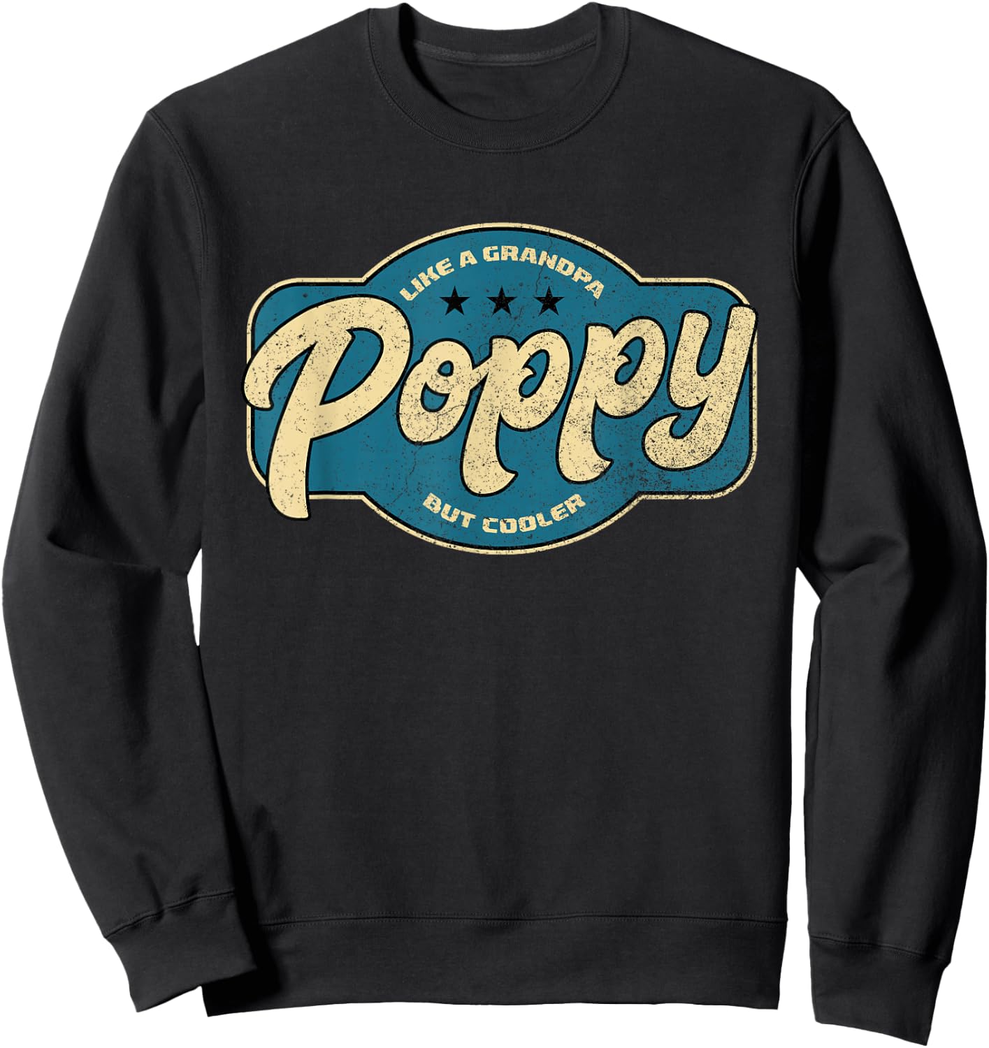 Vintage Poppy Like a Grandpa but Cooler - Grandpa Poppy Sweatshirt - Sweatshirt | Black