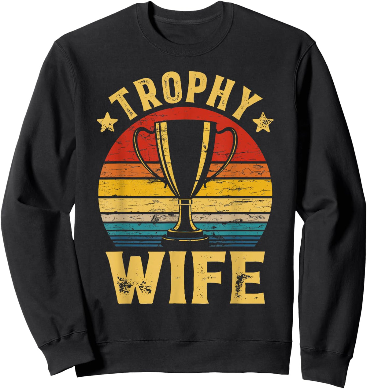 Vintage Retro Trophy Wife Funny Couples Matching Women Sweatshirt - Sweatshirt | Black