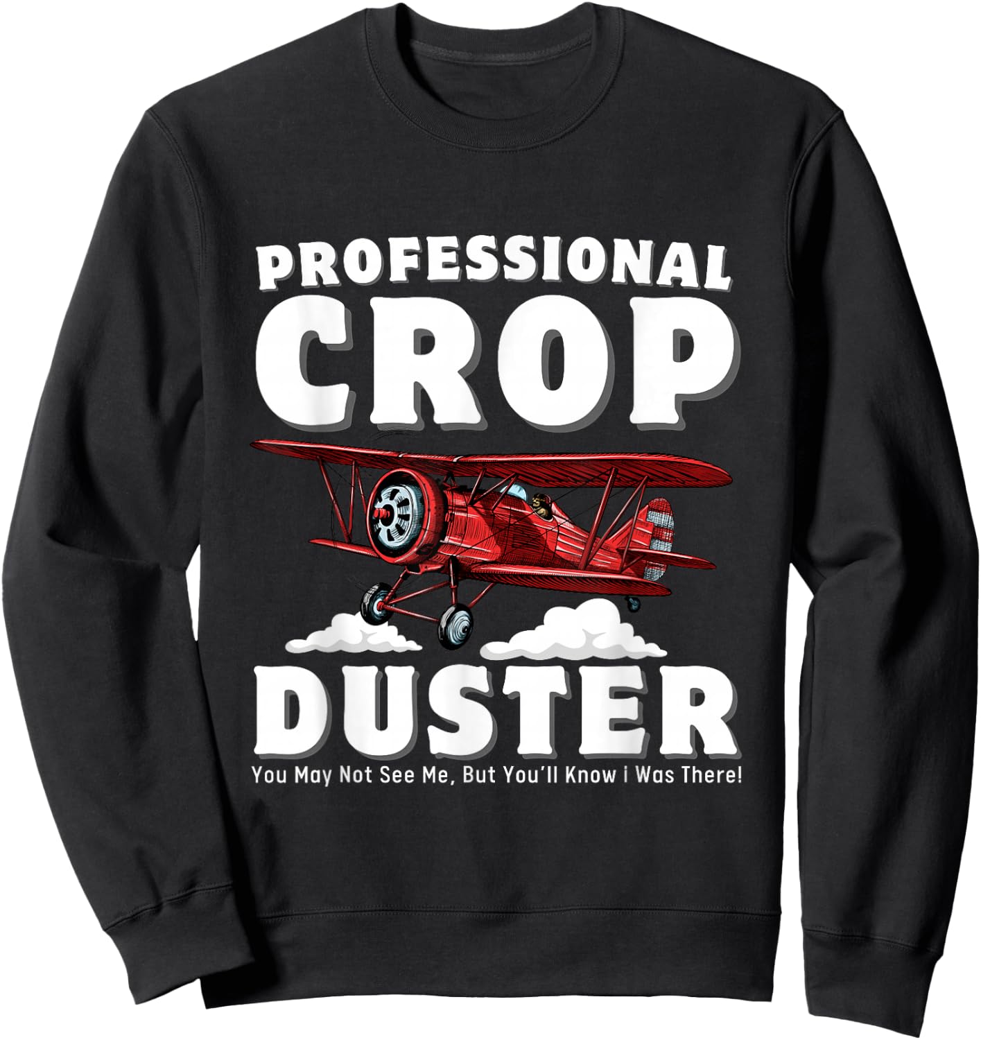 Crop Dusting Professional Crop Duster Funny Fart Sweatshirt - Sweatshirt | Black