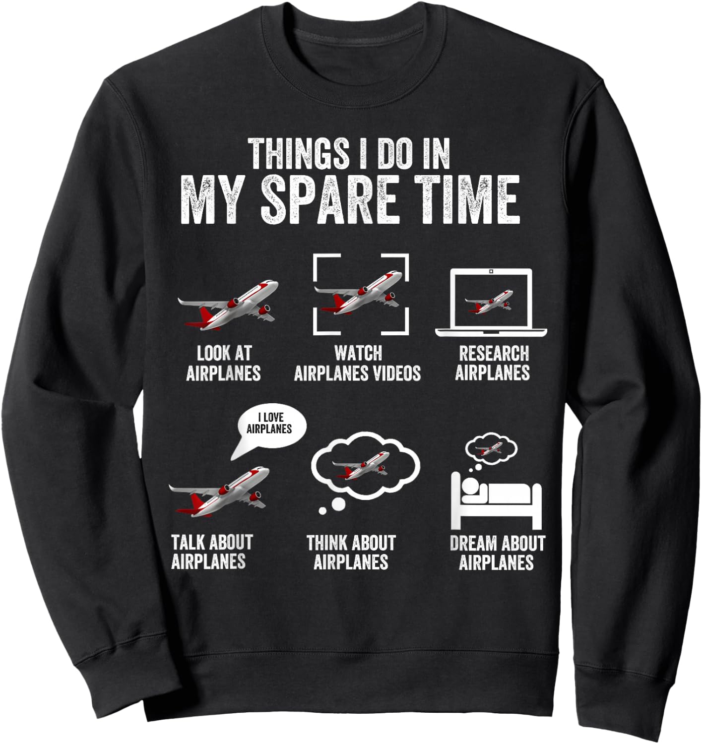 Things I do in my spare time Airplane Lover Pilot Aviation Sweatshirt - Sweatshirt | Black