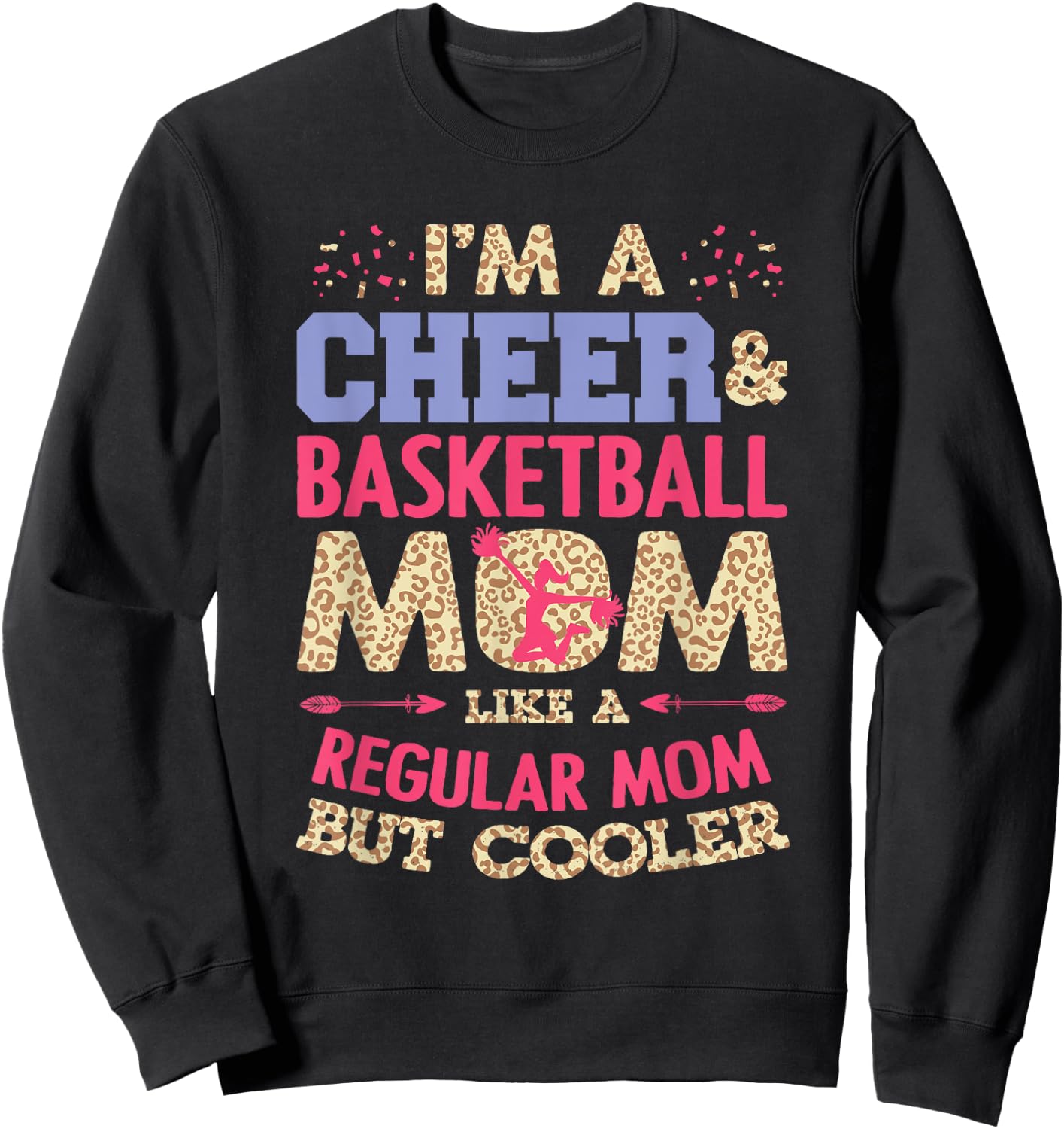 Funny Basketball Cheer Fan Leopard Graphic Moms Cheerleader Sweatshirt - Sweatshirt | Black