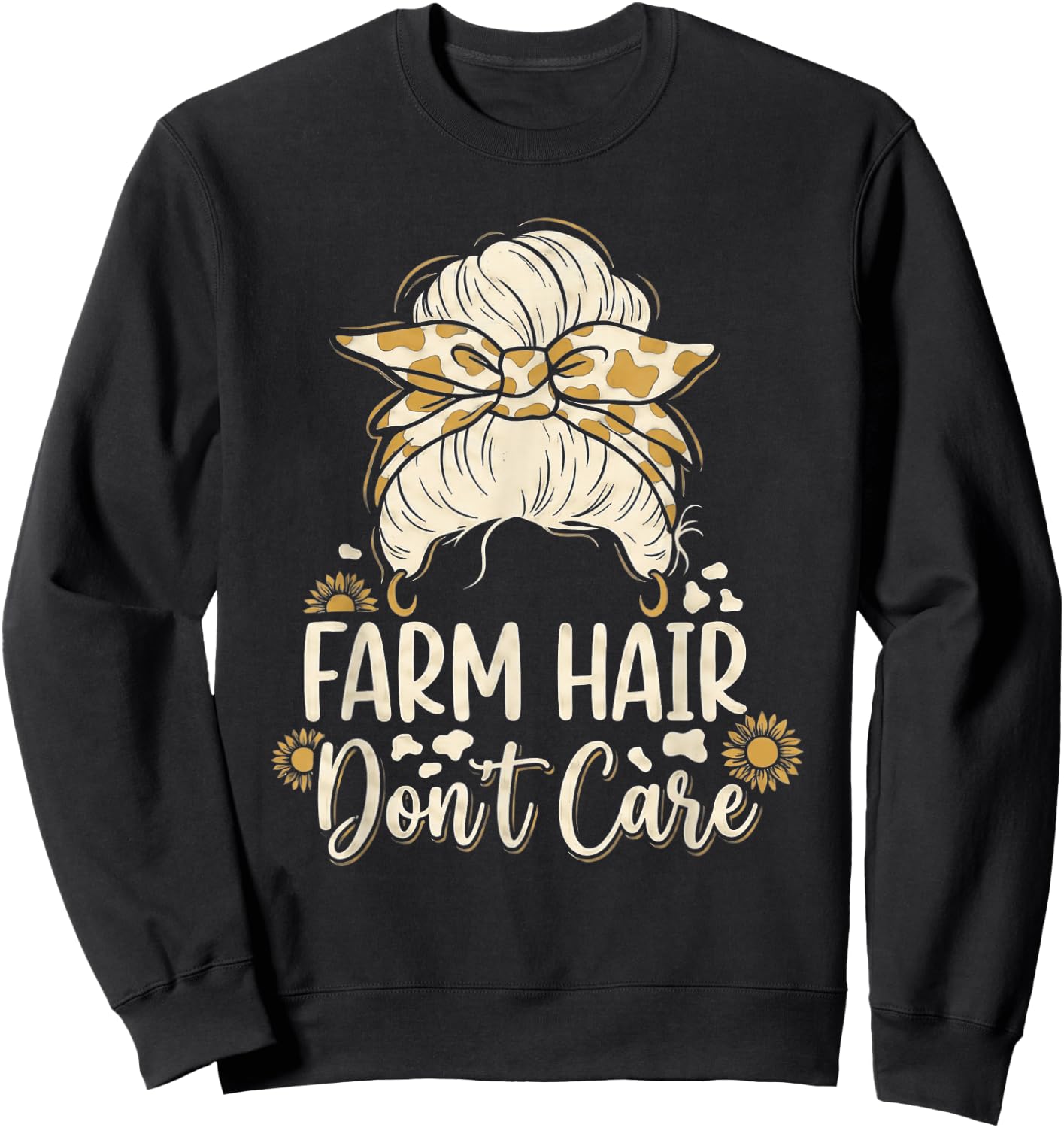 Farm Hair Don't Care Funny Messy Bun Farmer Girl Sweatshirt - Sweatshirt | Black