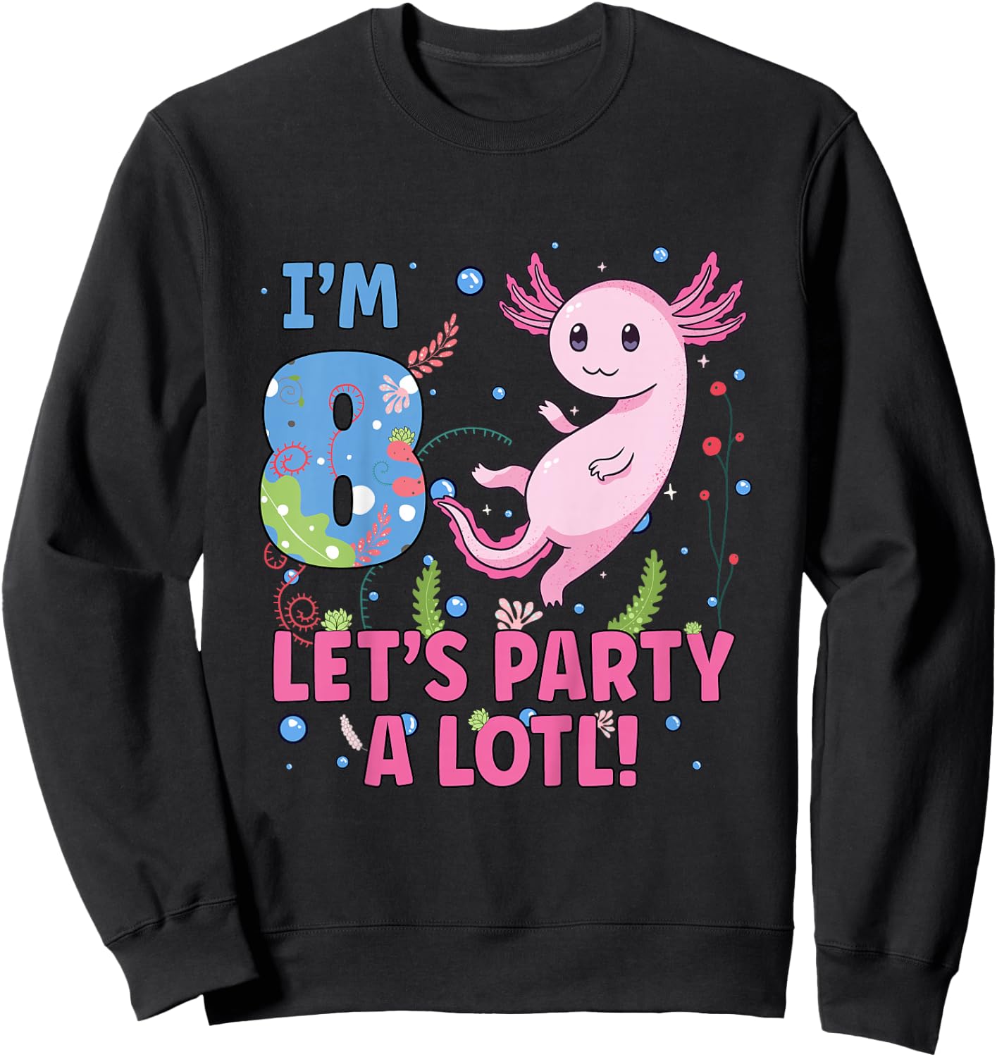 Cute Axolotl Motif 8 year old Axolotl Lover 8th Birthday Sweatshirt - Sweatshirt | Black