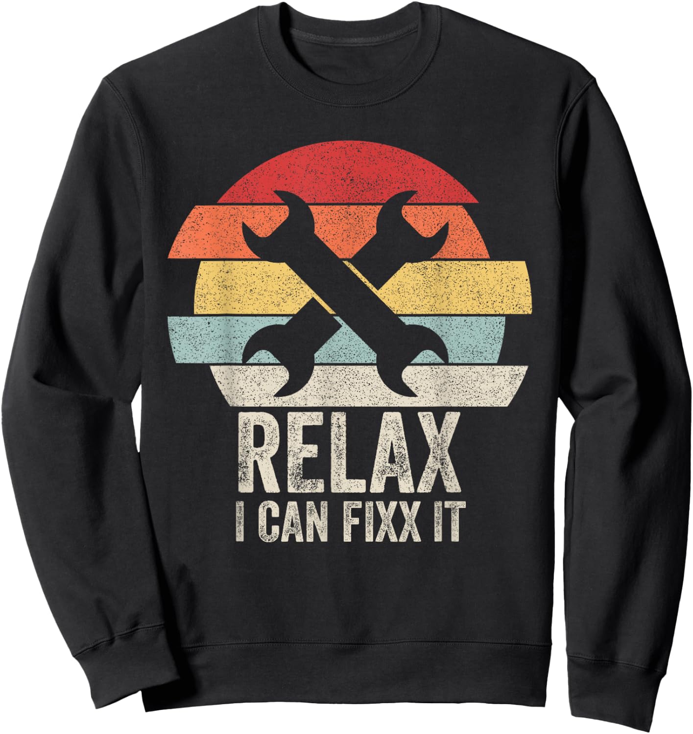 Vintage Retro Relax I Can Fix It Shirt Funny Mechanic Sweatshirt - Sweatshirt | Black