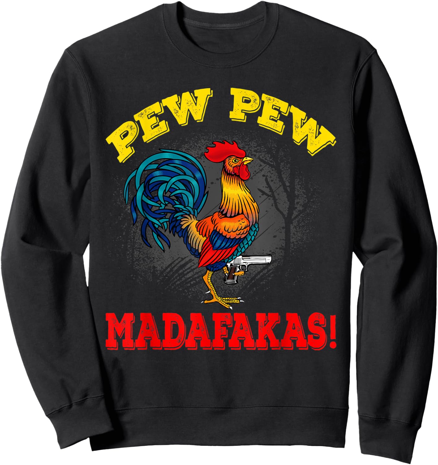 Pew Pew Madafakas Rooster Design For Chicken Lovers Sweatshirt - Sweatshirt | Black