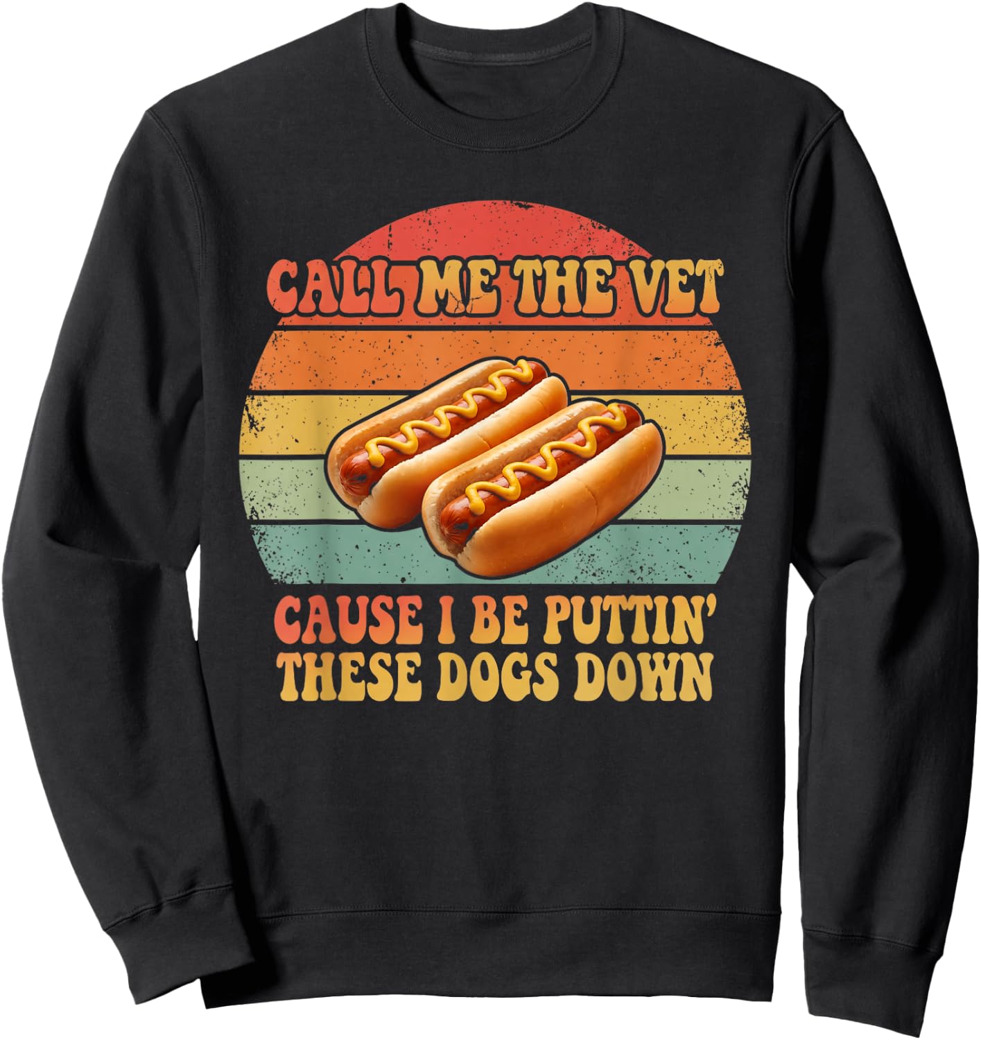 Call Me The Vet Hot Dog Funny Meme Bootleg Retro Sweatshirt - Sweatshirt | Black