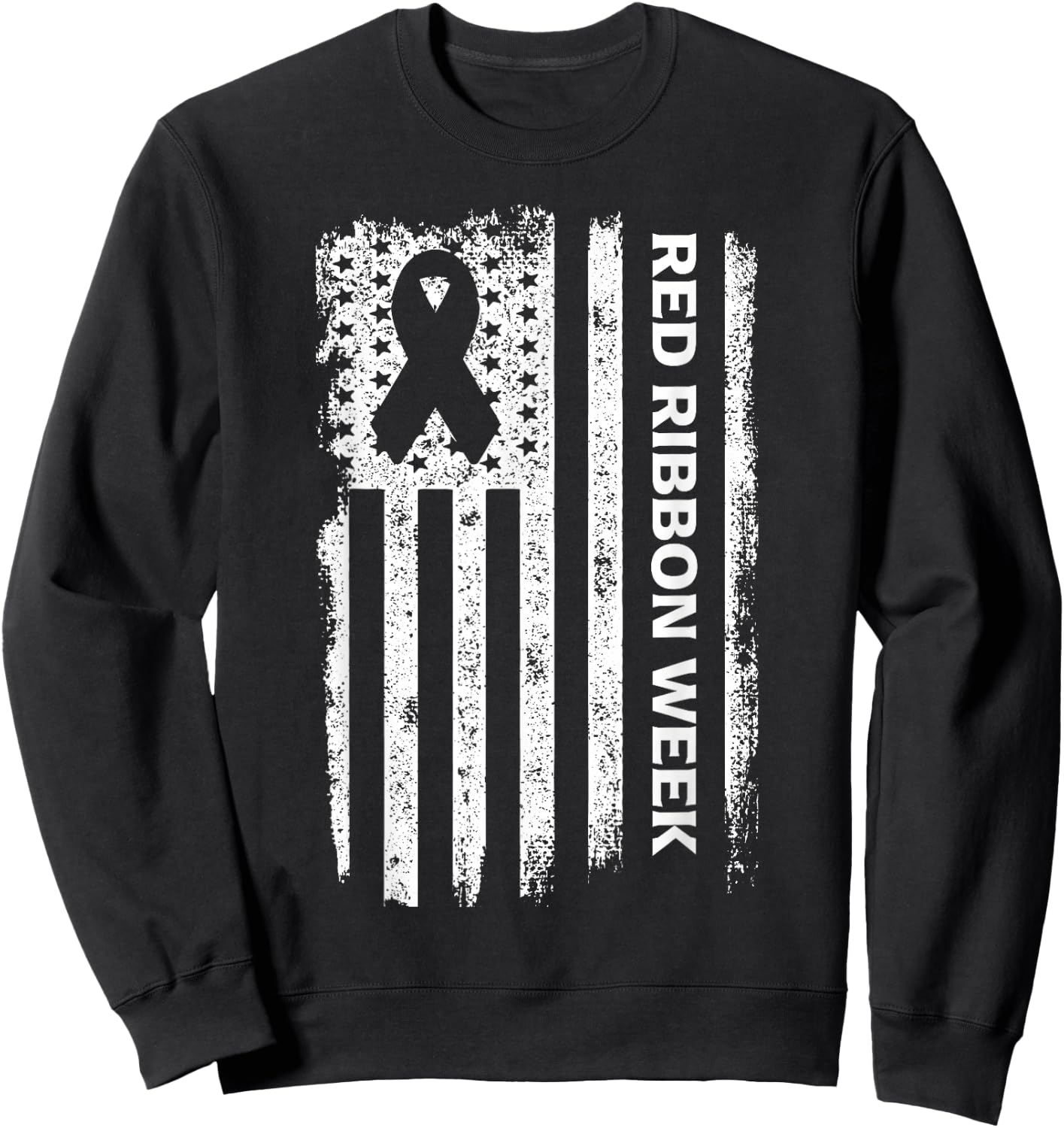 Red Ribbon Week American Flag Vintage Distressed Sweatshirt - Sweatshirt | Black