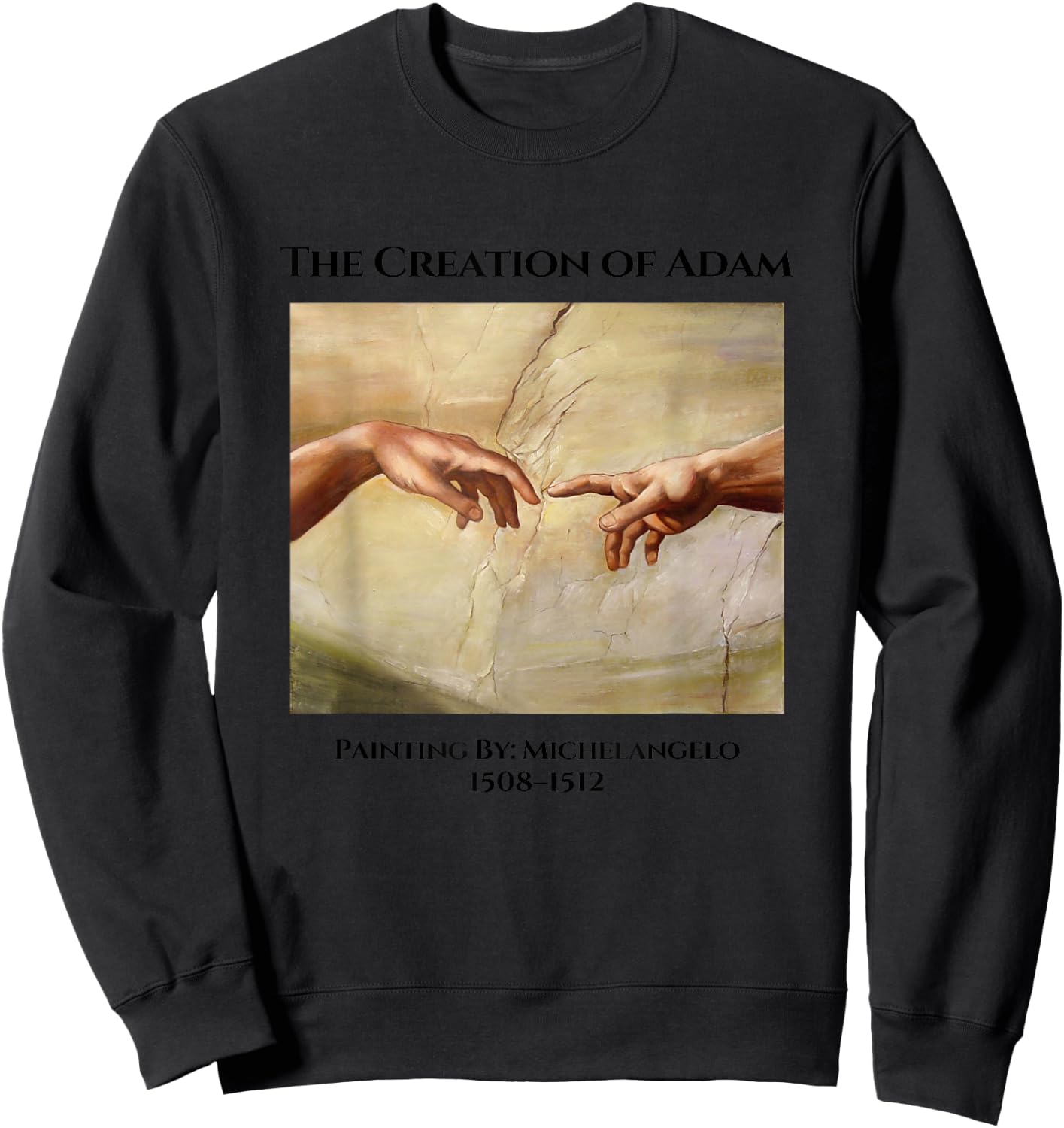 The Creation of Adam Novelty Graphic & Cool Art Designs Sweatshirt - Sweatshirt | Black