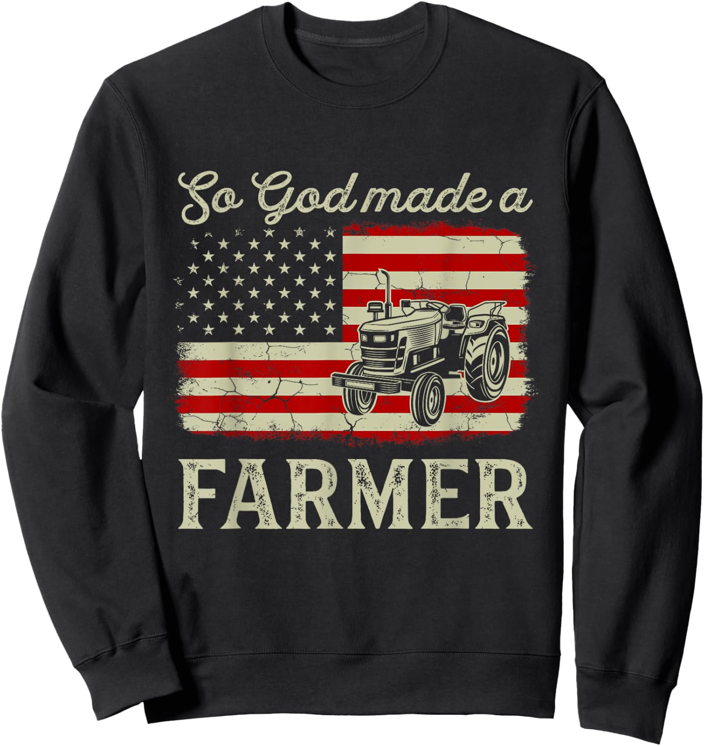 Vintage Old American Flag Patriotic So God Made A Farmer Sweatshirt - Sweatshirt | Black