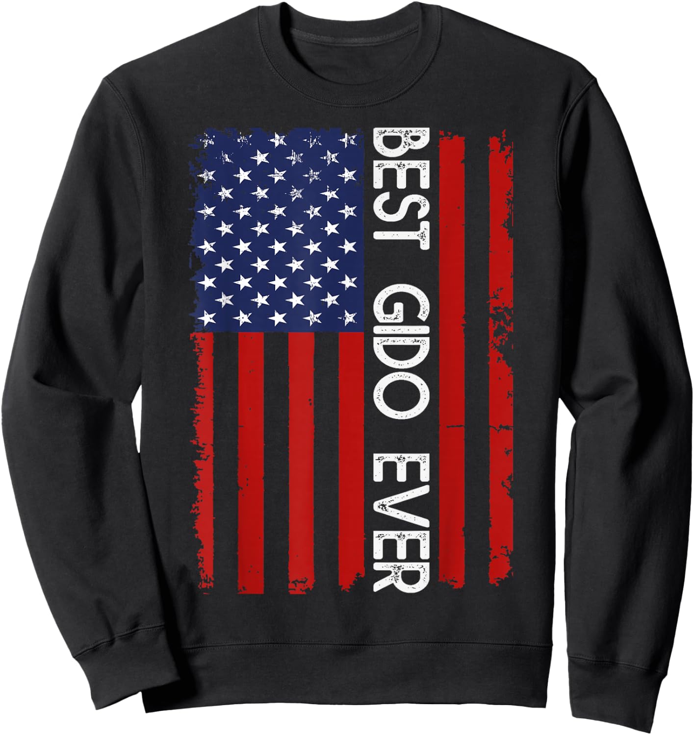 Best GIDO Ever Vintage American Flag Fathers Day Sweatshirt - Sweatshirt | Black