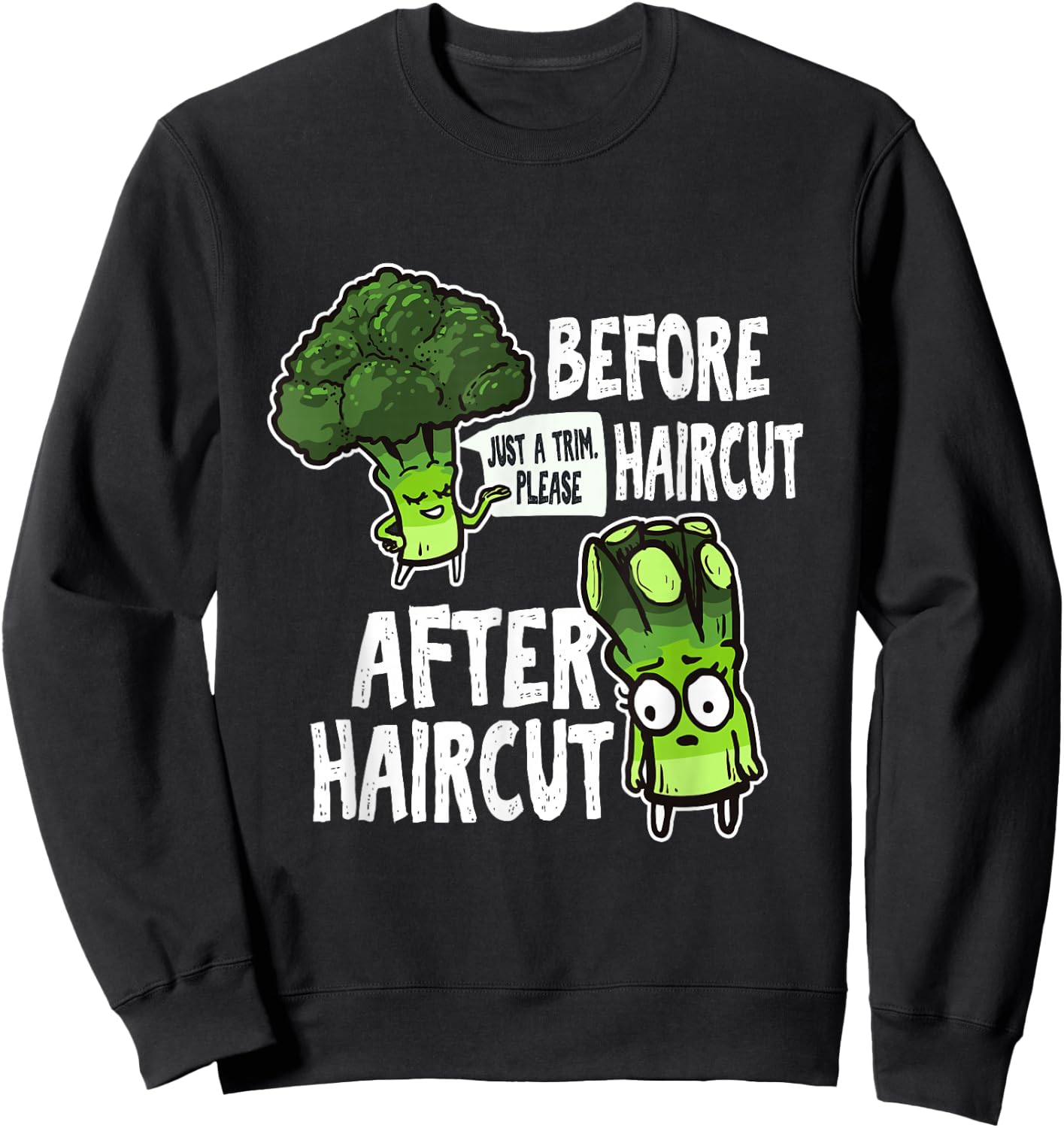 Funny Haircut Hair Cutting Gift Hairdresser Meme Sweatshirt - Sweatshirt | Black