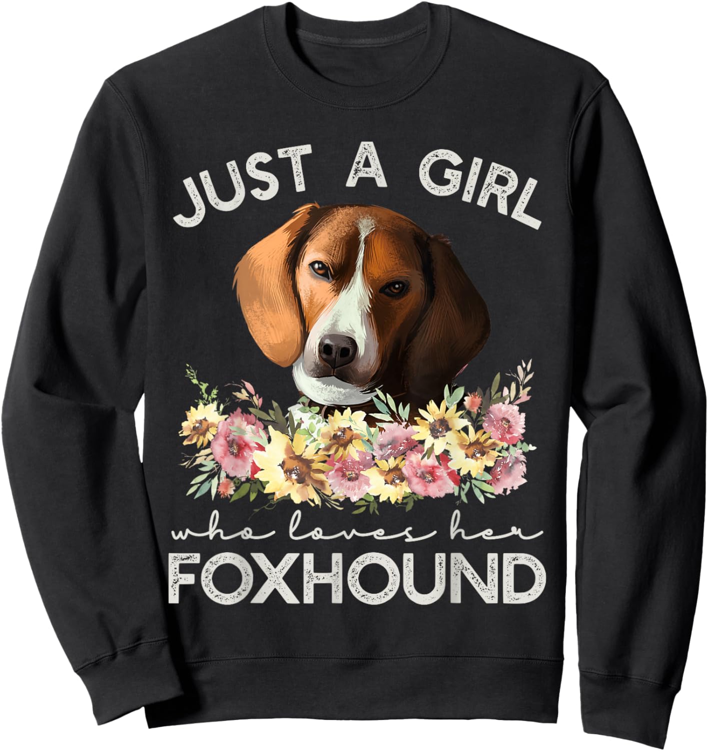 American Foxhound Shirt Just A Girl Who Loves Her Foxhound Sweatshirt - Sweatshirt | Black