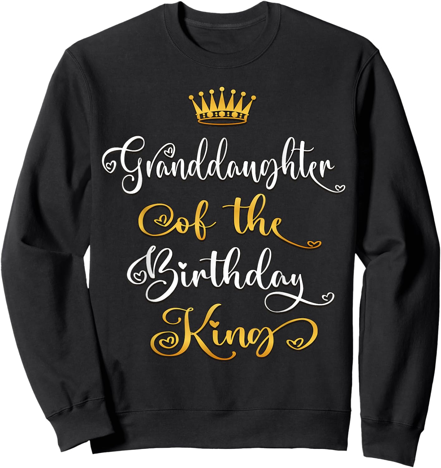 Granddaughter Of The Birthday King Bday Party Sweatshirt - Sweatshirt | Black