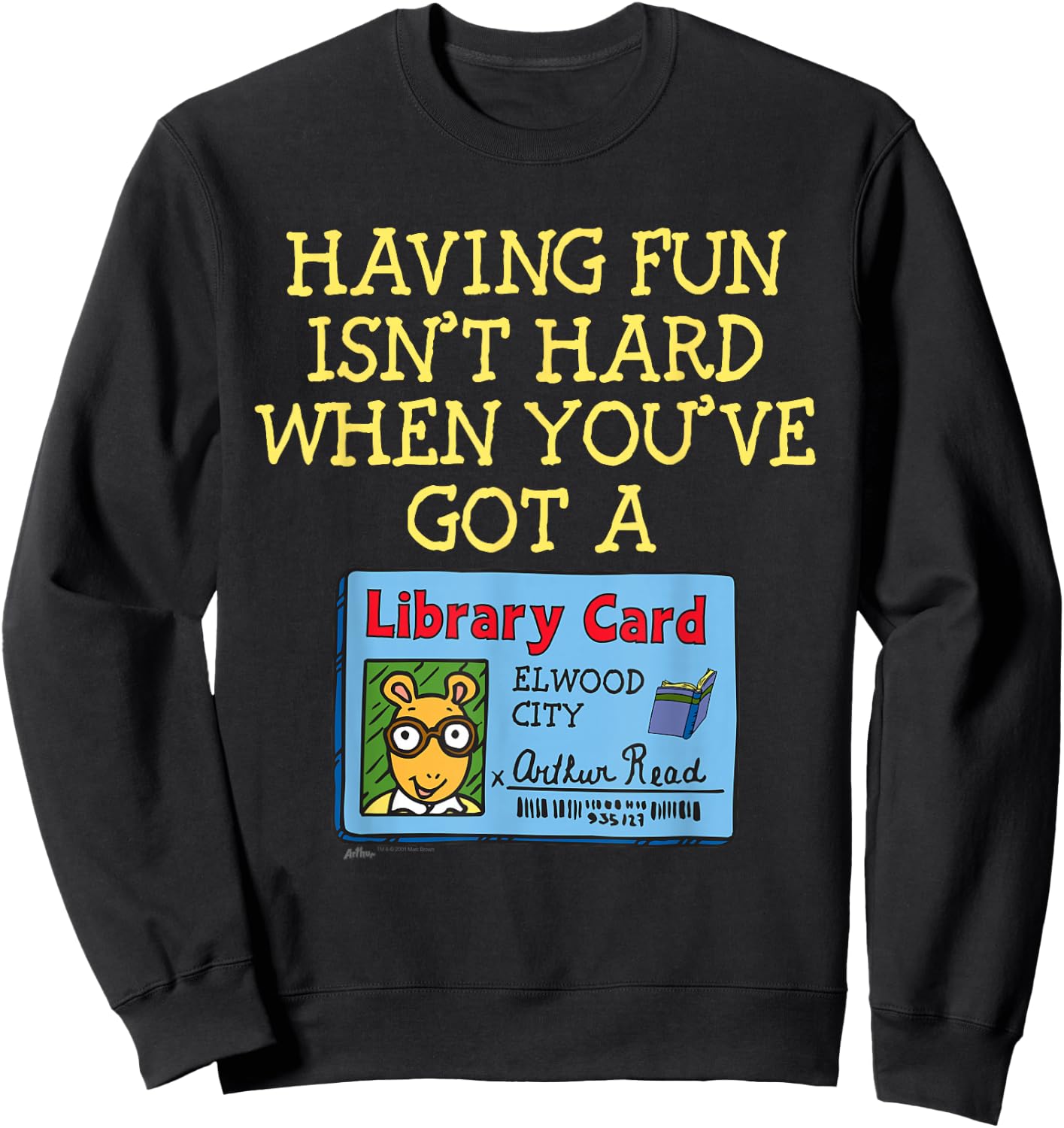 Arthur Having Fun Isnt Hard Small Sweatshirt - Sweatshirt | Black