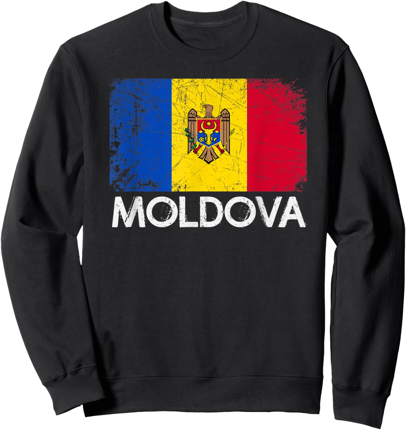 Moldovan Flag | Vintage Made In Moldova Gift Sweatshirt - Sweatshirt | Black