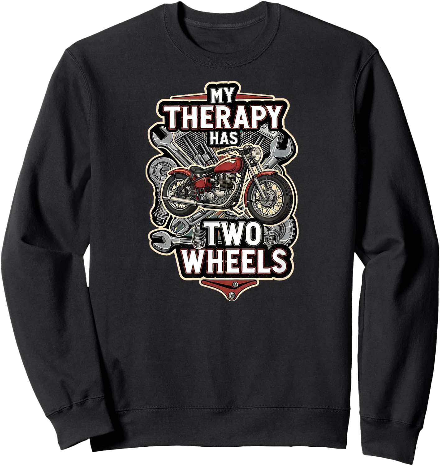 Motorcycle Rider Therapy Two Wheels Vintage Bike Sweatshirt - Sweatshirt | Black