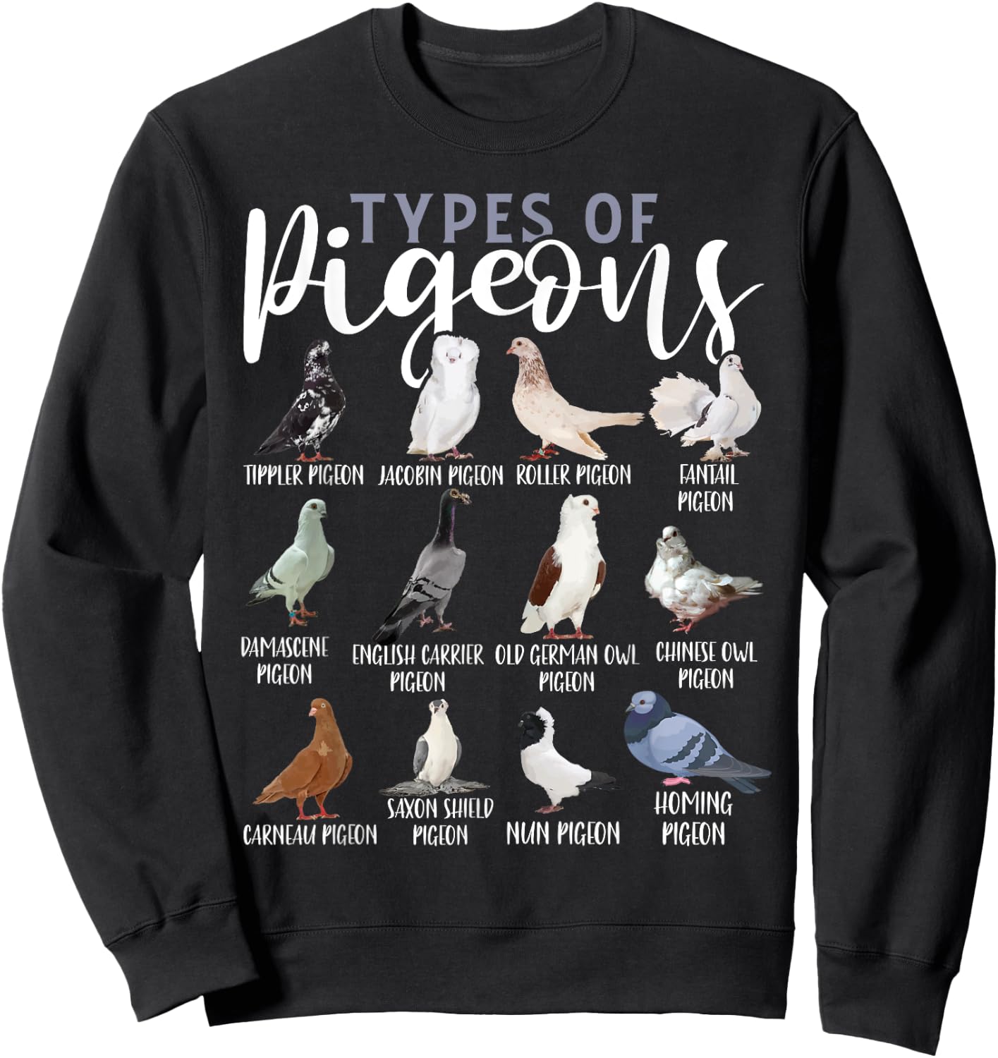 Types of Pigeons Shirt Bird Lover Homing Pigeon Racing Sweatshirt - Sweatshirt | Black