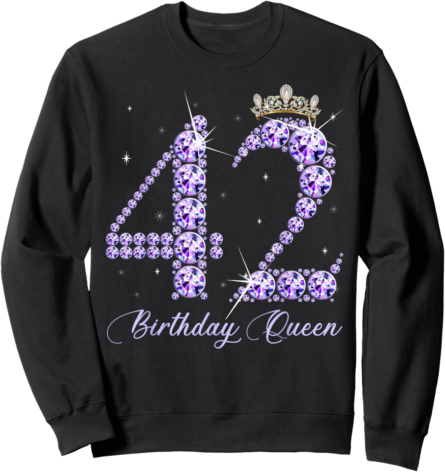 42 Year Old Its My 42nd Birthday Queen Diamond Heels Crown Sweatshirt - Sweatshirt | Black