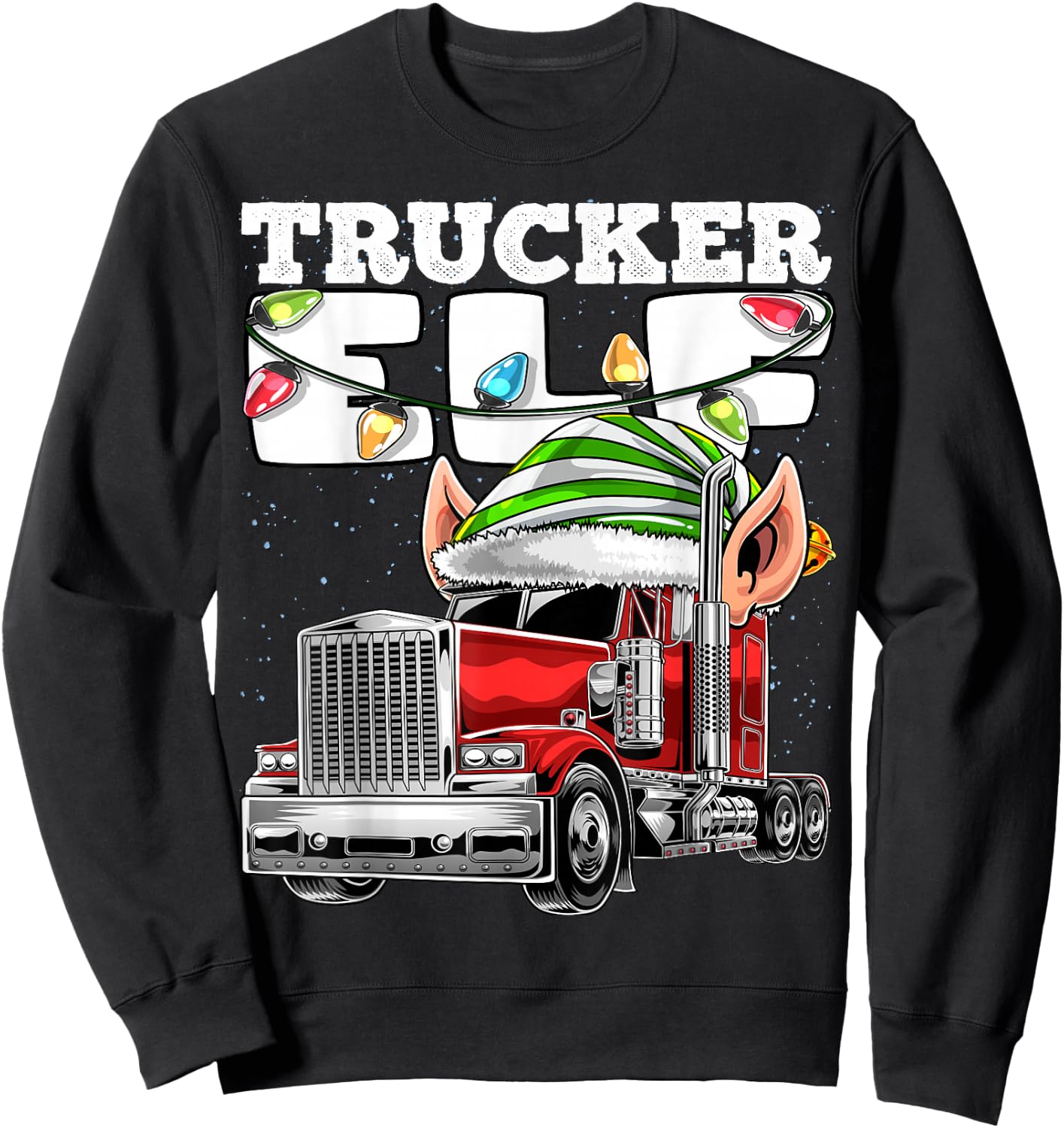 Trucker Elf Truck Driver Big Rig Funny Christmas Gift Men Sweatshirt - Sweatshirt | Black