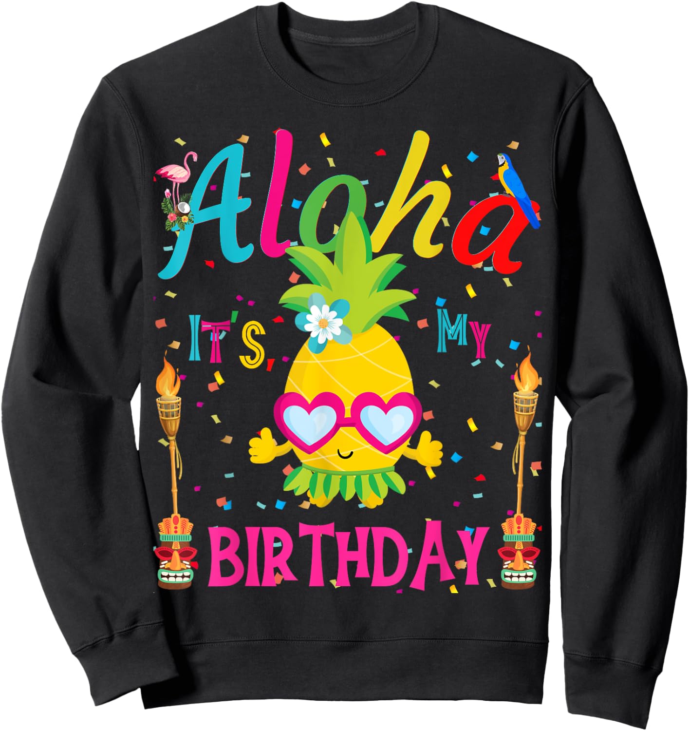 Aloha It's My Birthday Hawaii Girl Women's Pineapple Luau Sweatshirt - Sweatshirt | Black