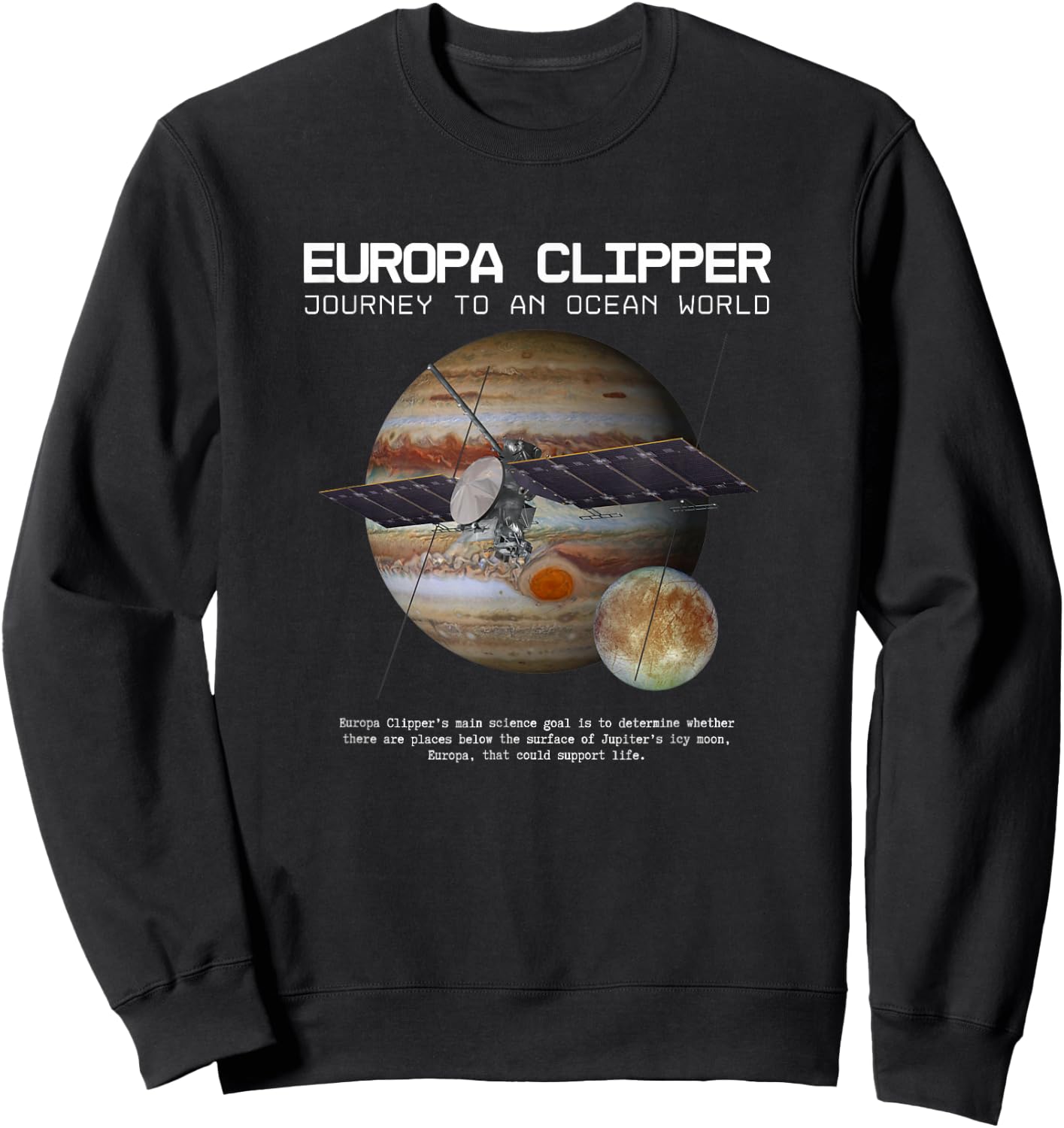 Europa Clipper Space Exploration 2024 Sweatshirt - Sweatshirt | Black