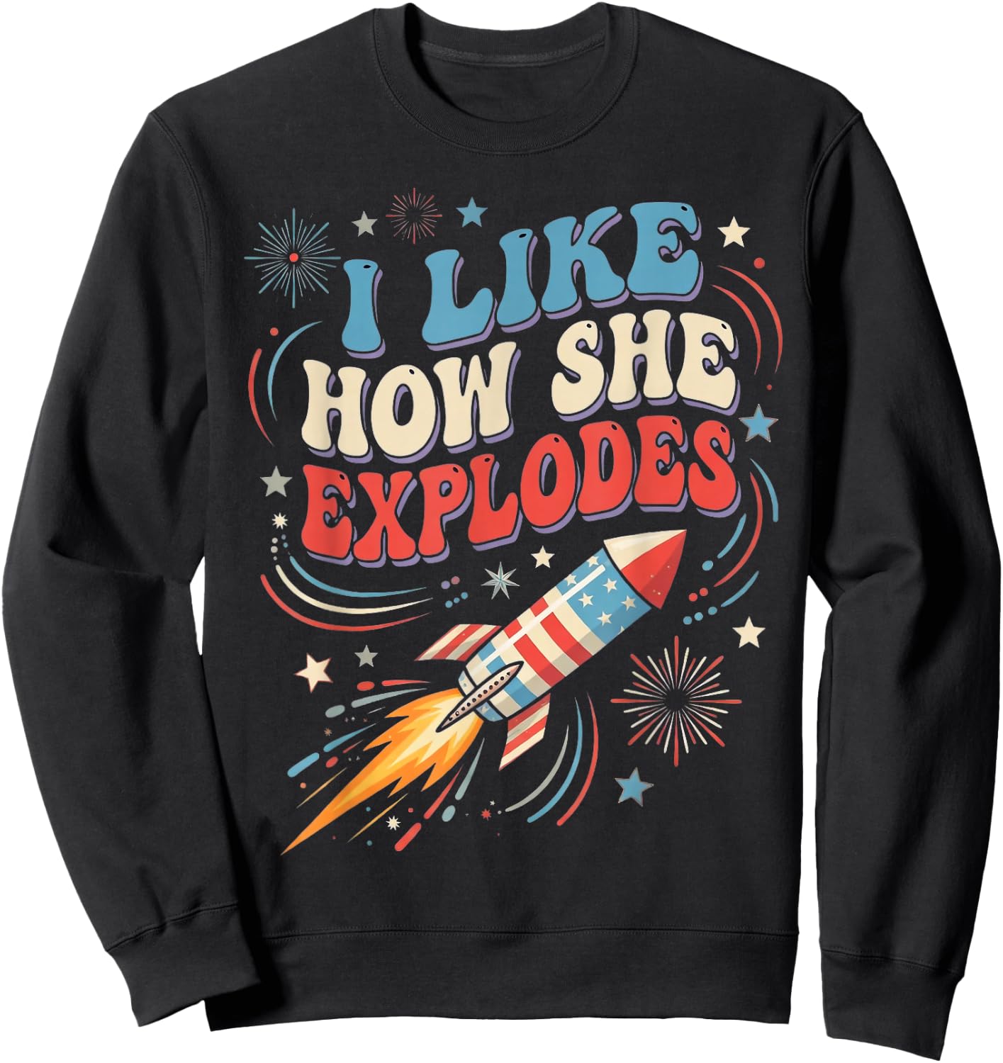 4th of July I Like How She Explodes Funny Couple Match Men Sweatshirt - Sweatshirt | Black