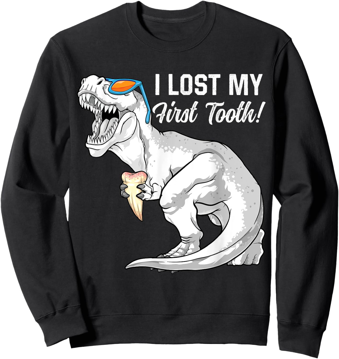 I Lost My First Tooth Dinosaur Baby Teeth Out Fairy T Rex Sweatshirt - Sweatshirt | Black
