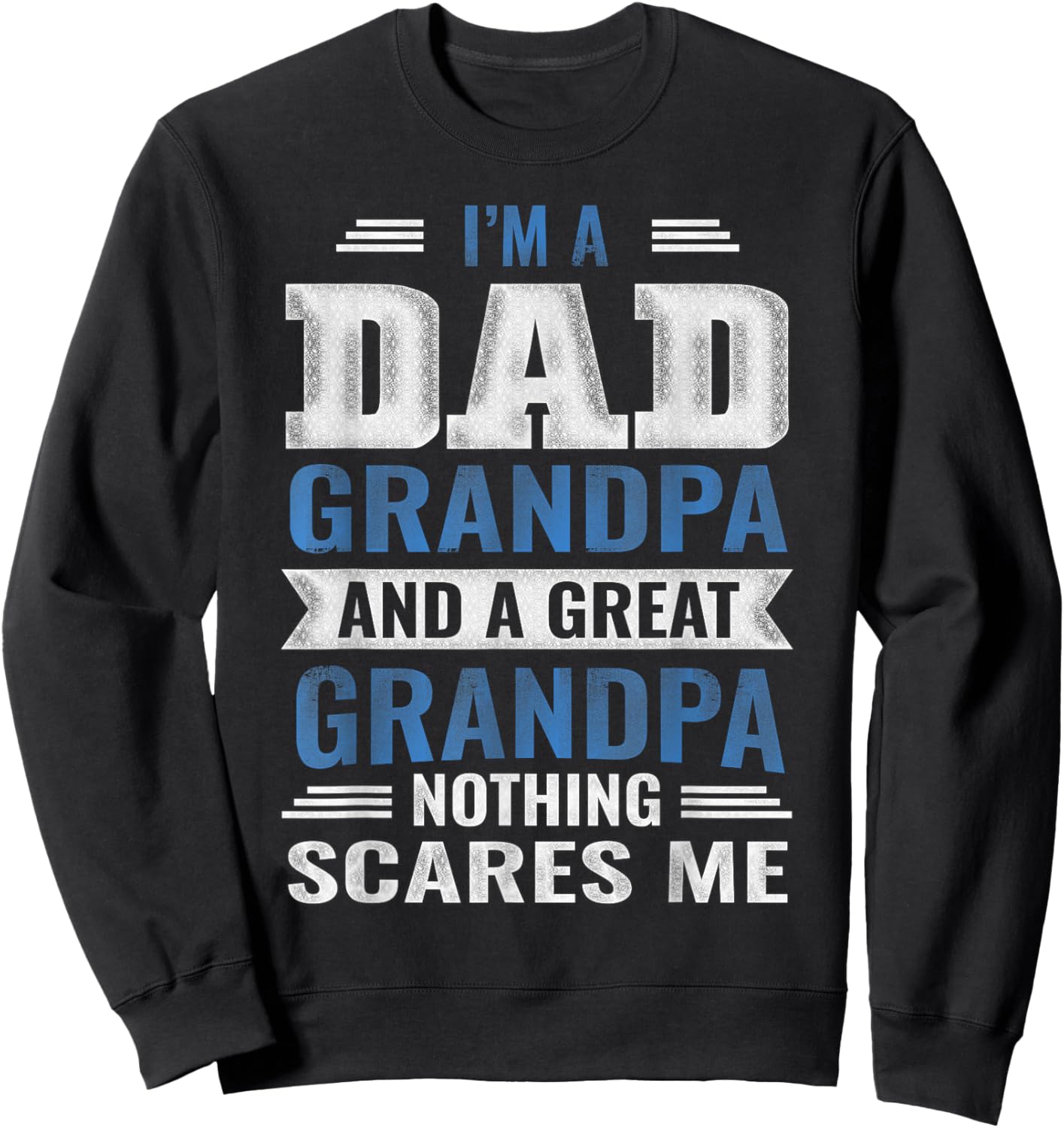 Grandpa Father's Day Gift Grandfathers Sweatshirt - Sweatshirt | Black