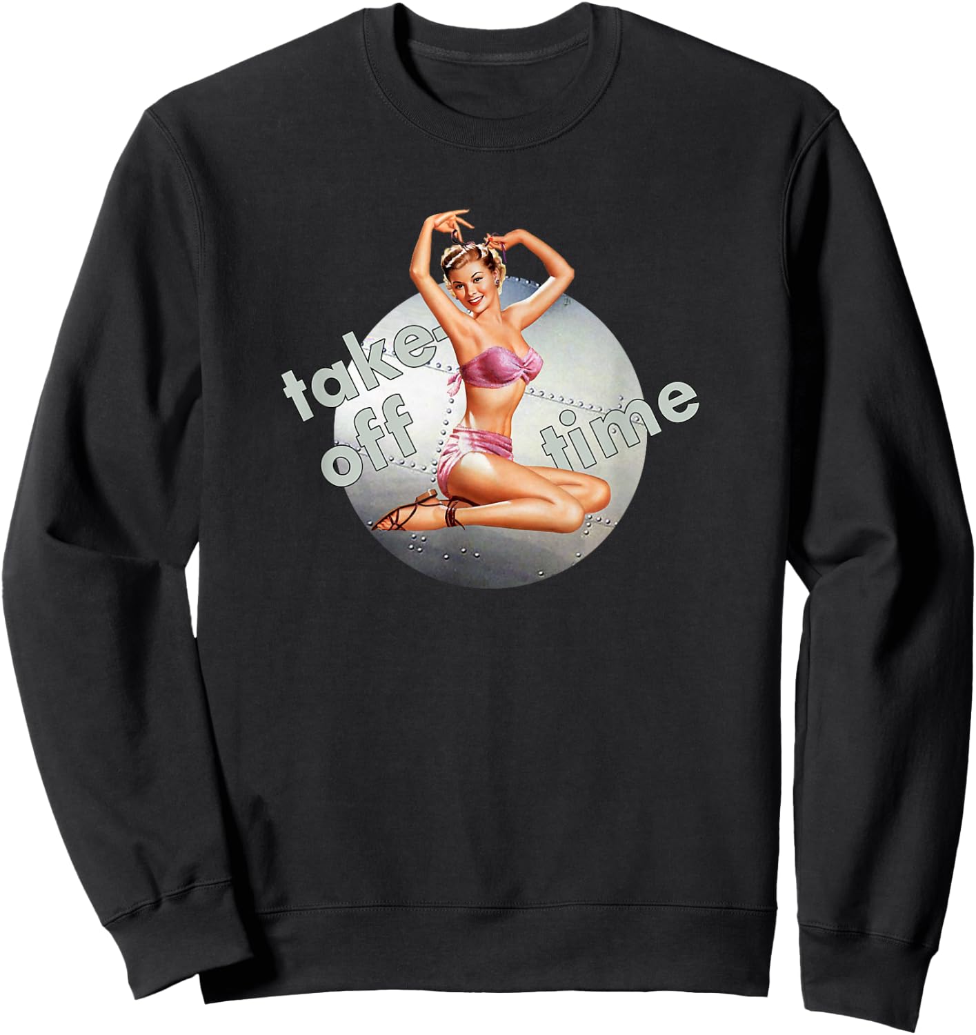 Pin Up Girl Bomber Take Off Time Nose Art WW2 Poster Retro Sweatshirt - Sweatshirt | Black