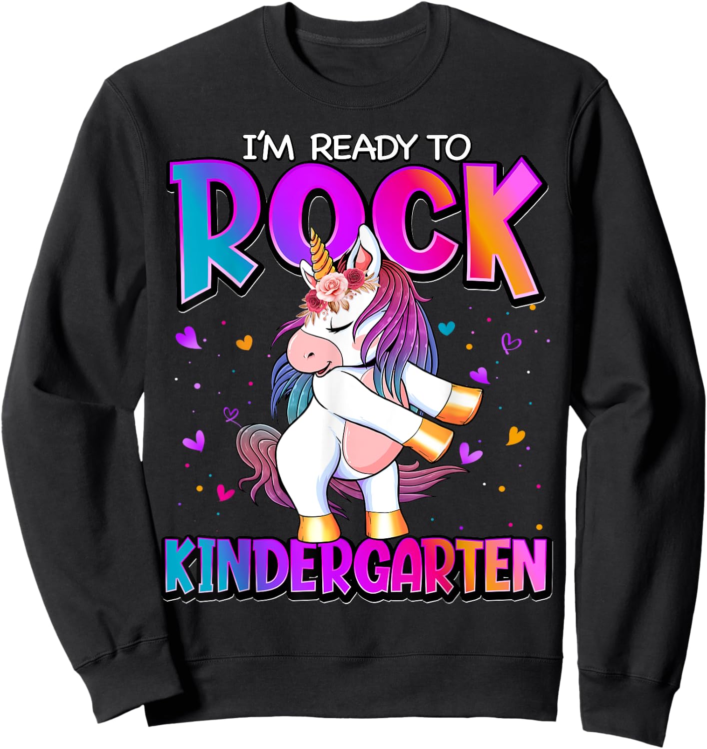 I'm Ready To Rock Kindergarten Unicorn Back To School Girls Sweatshirt - Sweatshirt | Black
